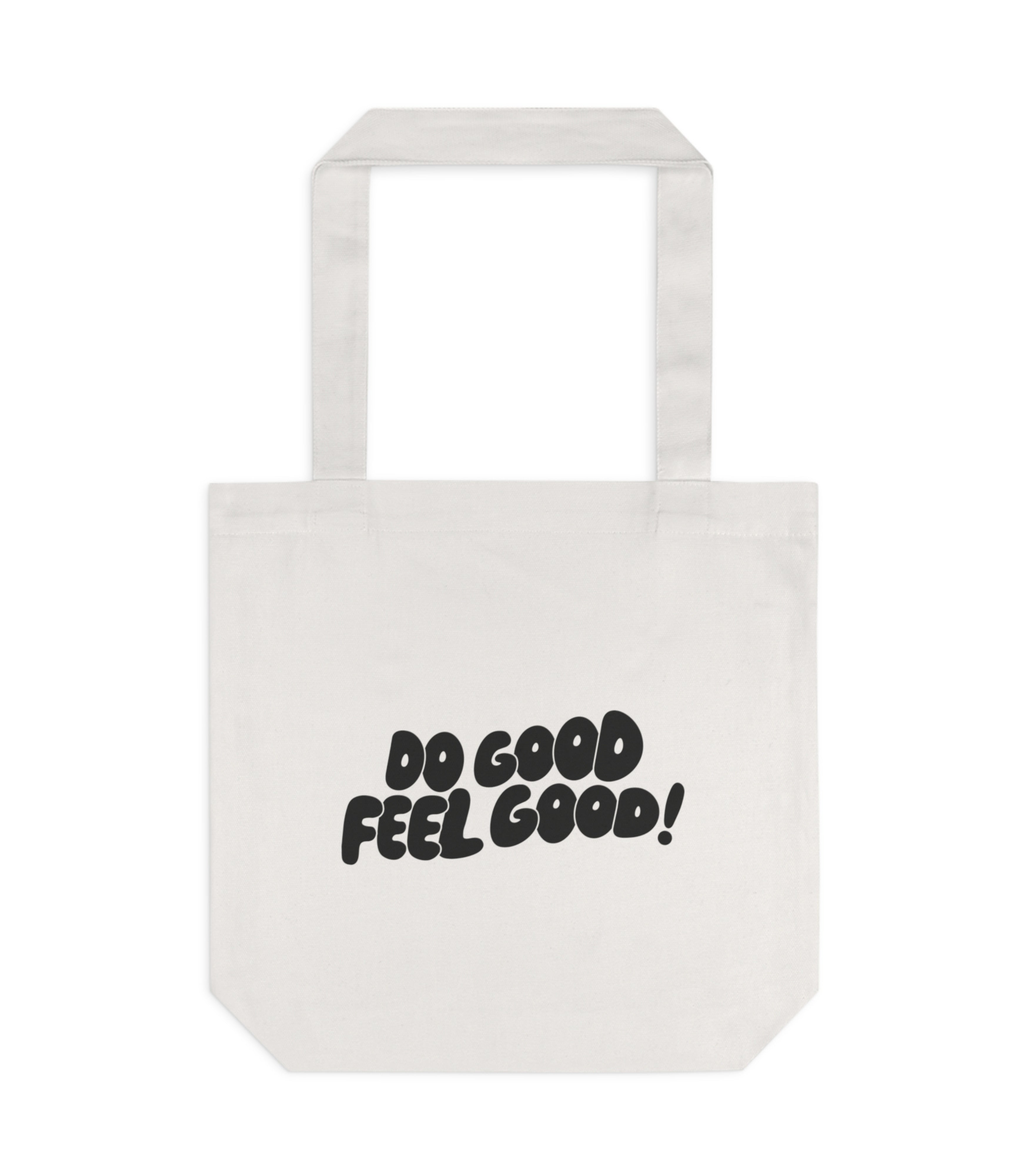 Do Good Feel Good Tote Bag - '