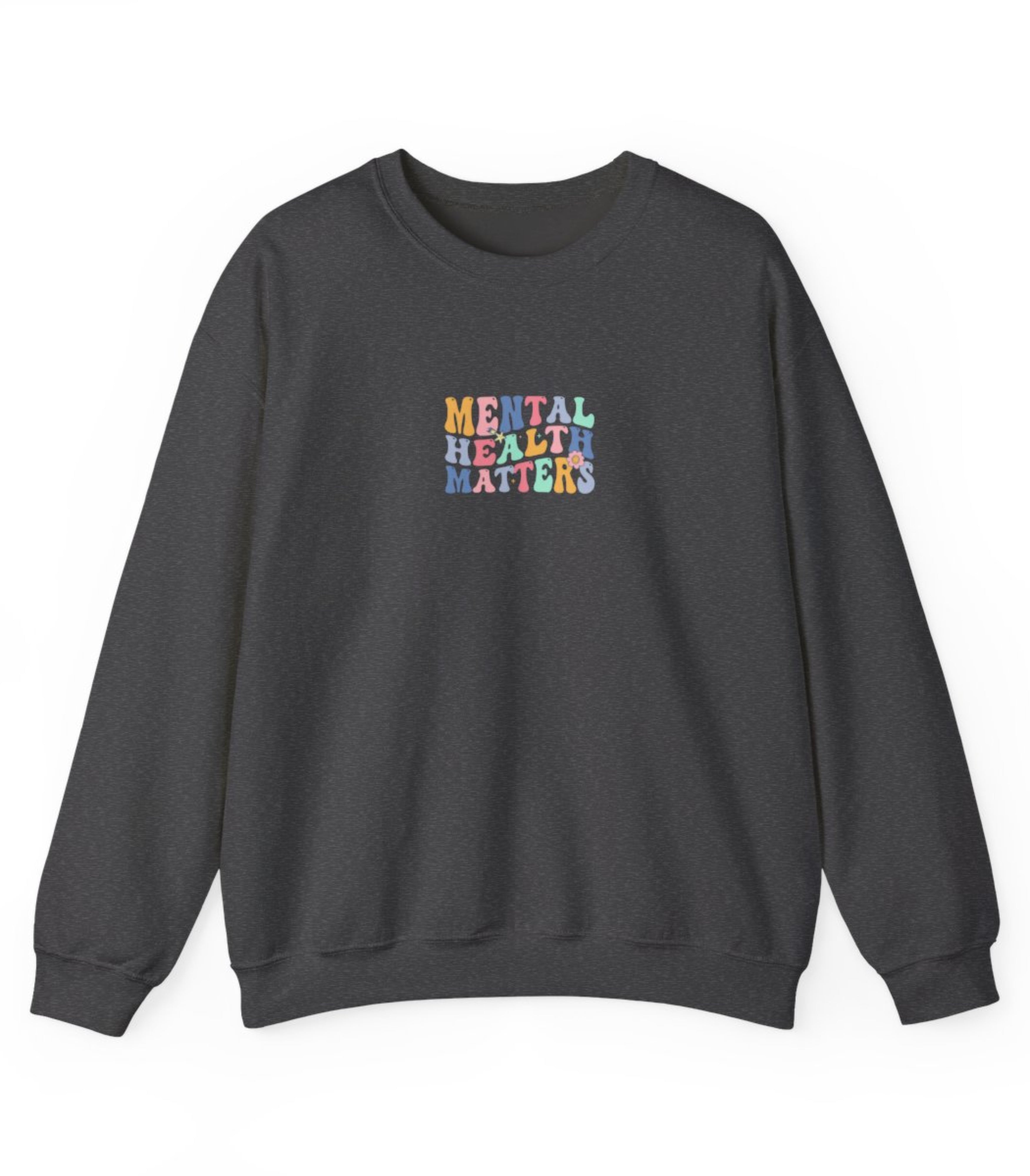 Mental Health Matters Sweatshirt