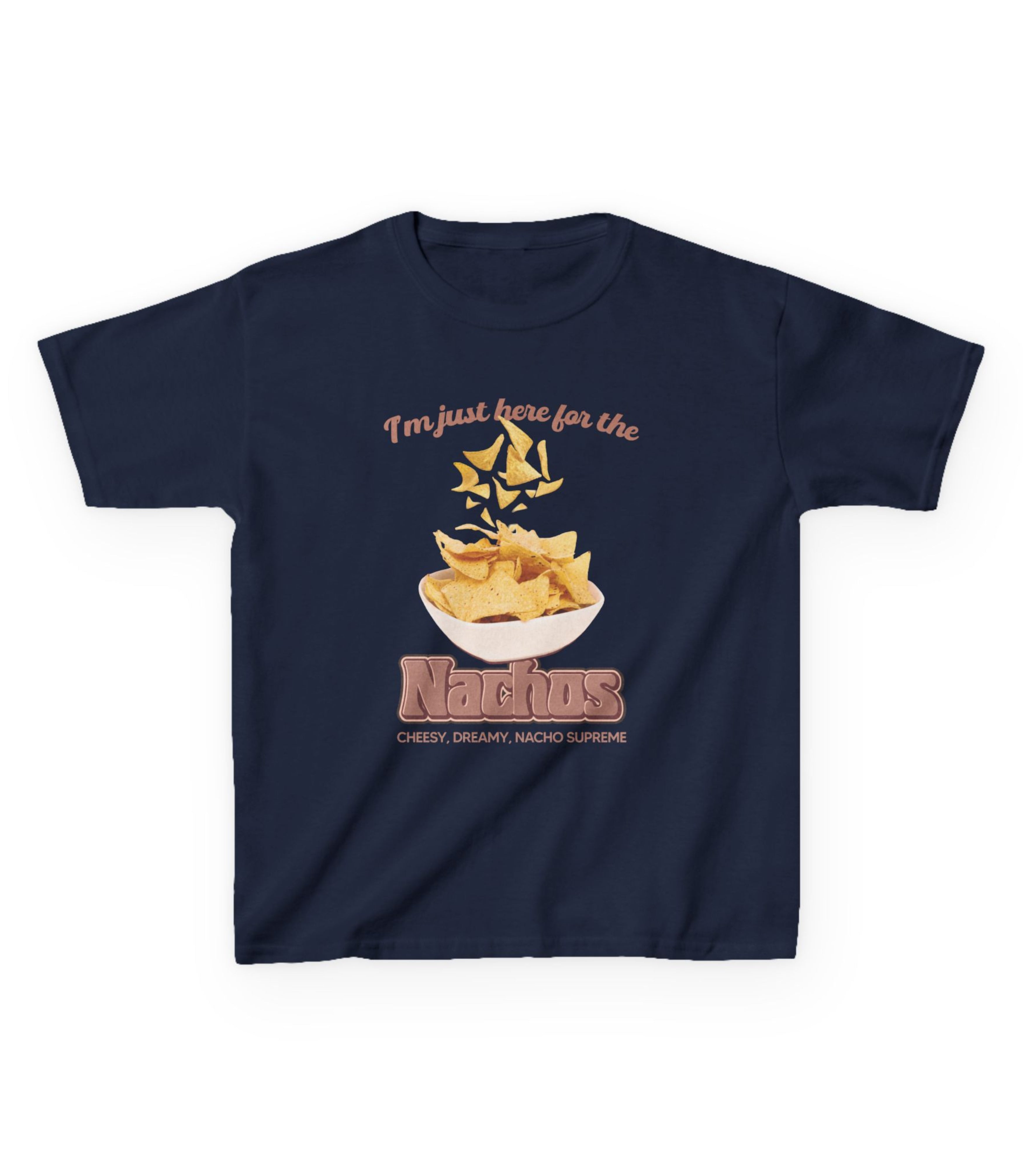 I'm Just Here For The Nachos Kids Tee
