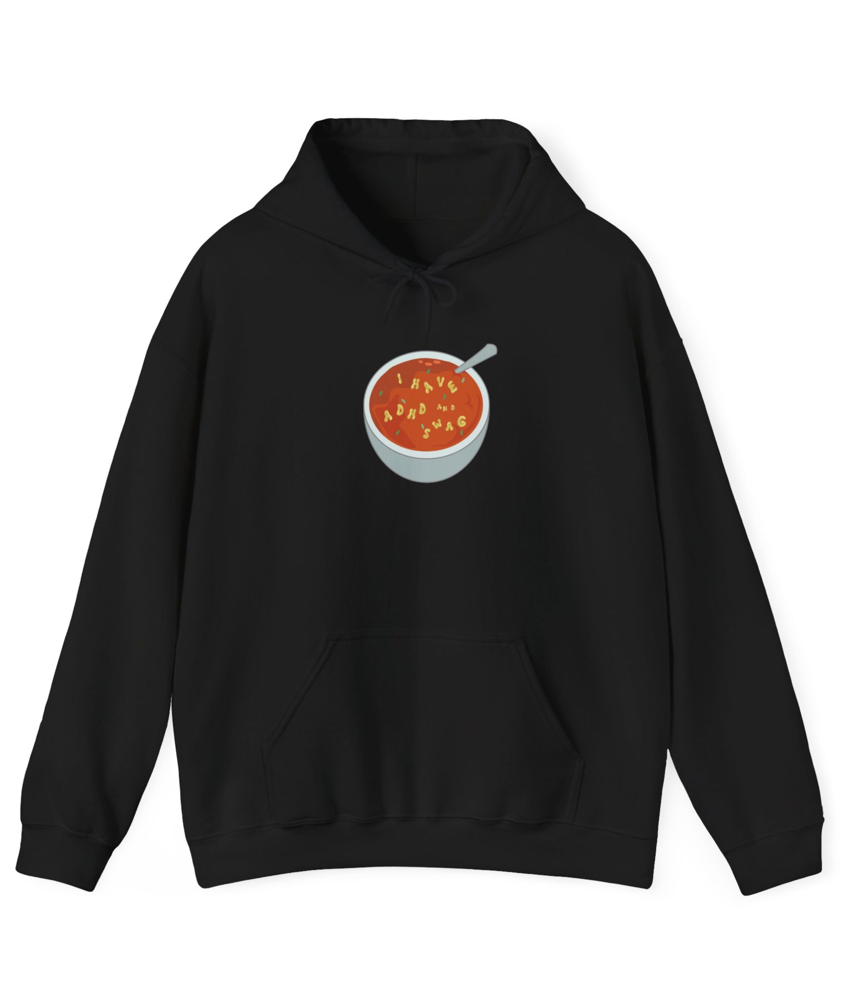 I Have ADHD And Swag Hoodie