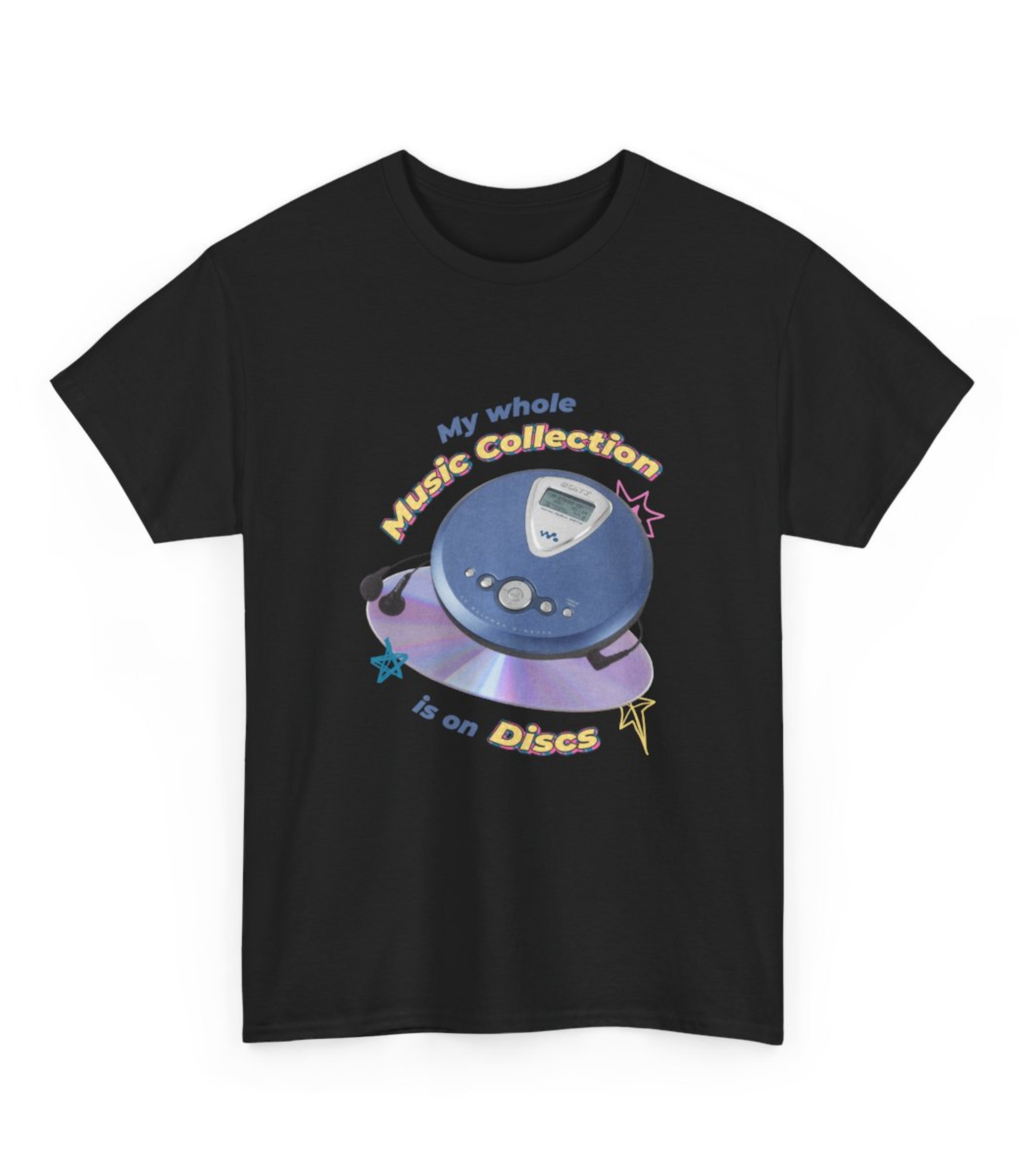 My Whole Music Collection Is On Discs T-Shirt