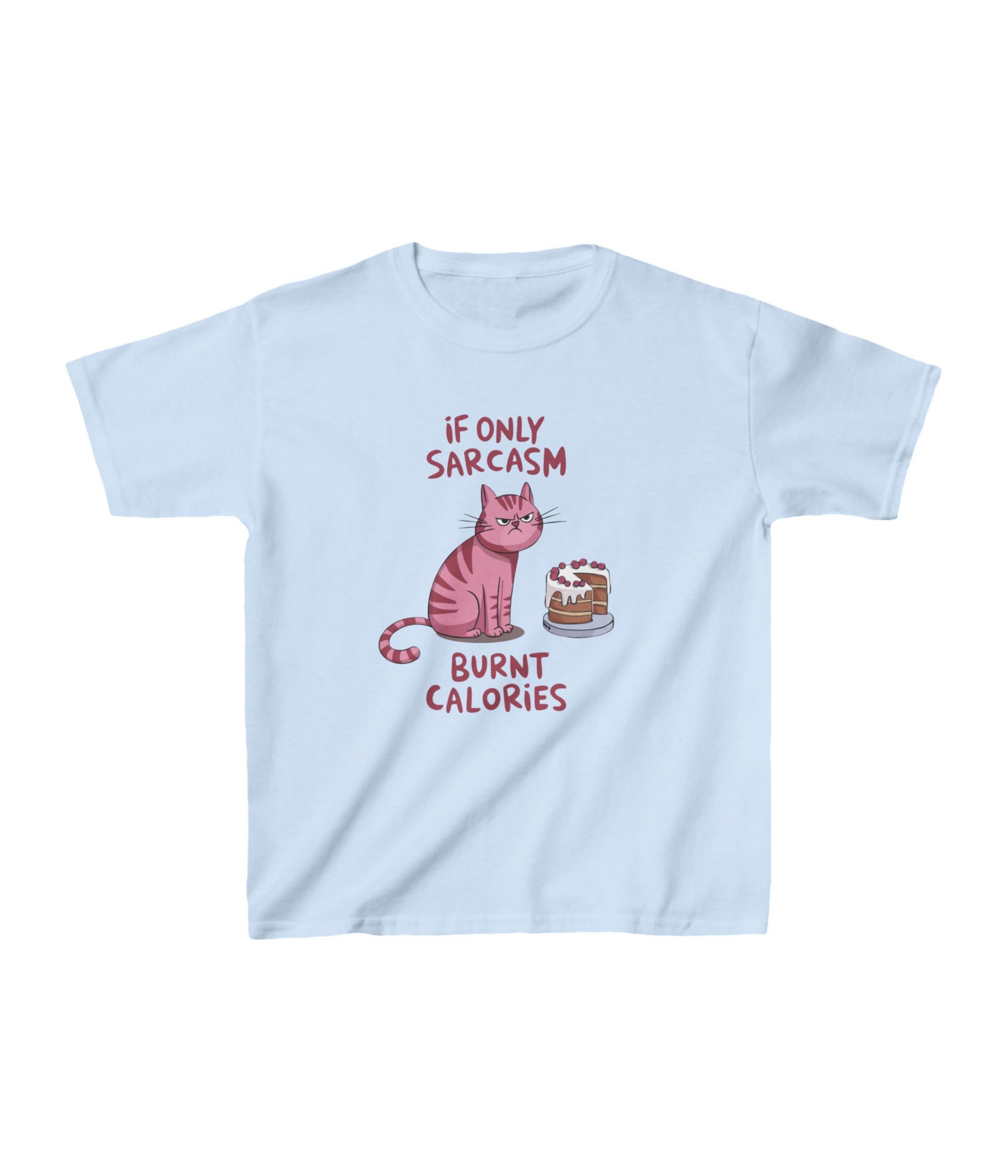 If Only Sarcasm Burnt Calories Kids Tee