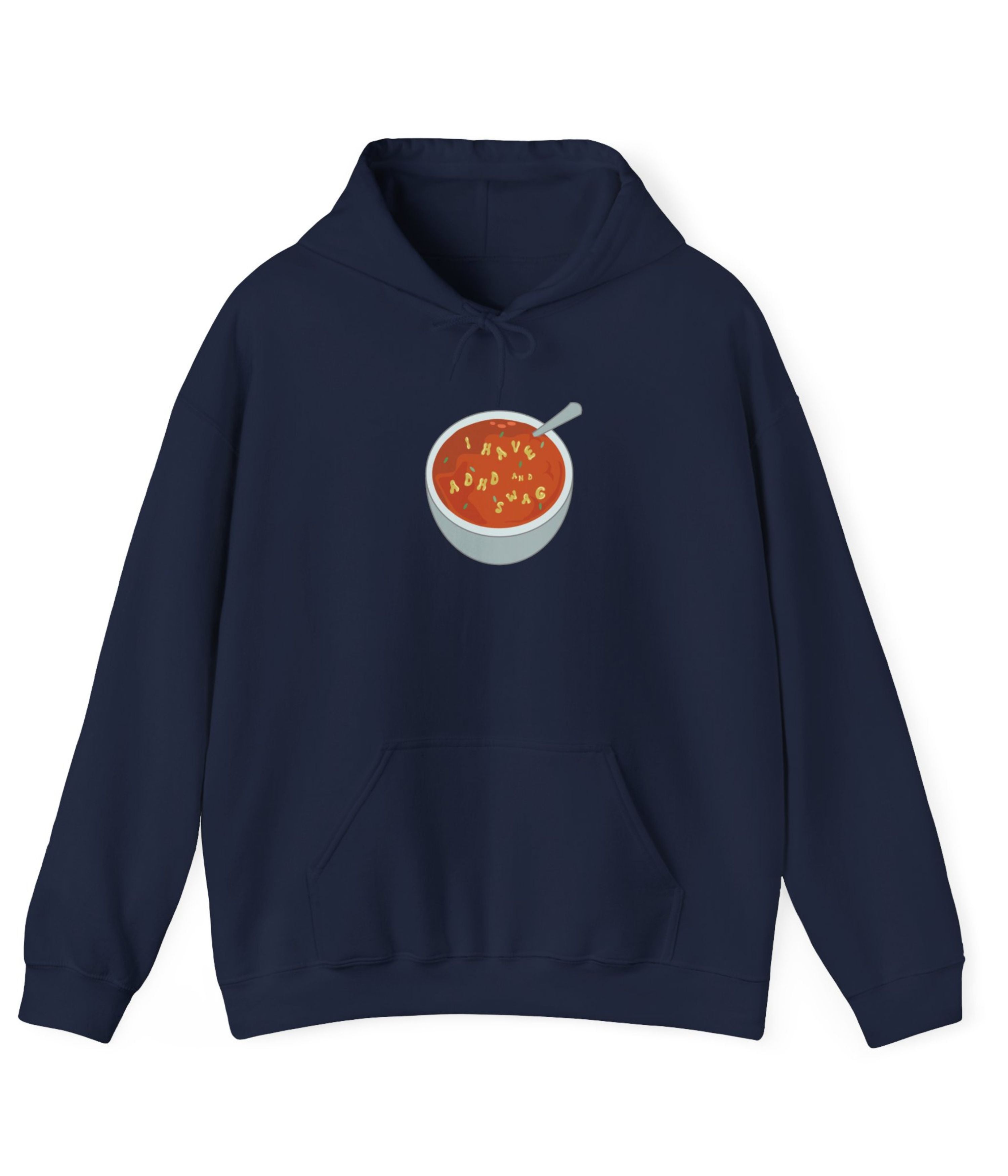 I Have ADHD And Swag Hoodie