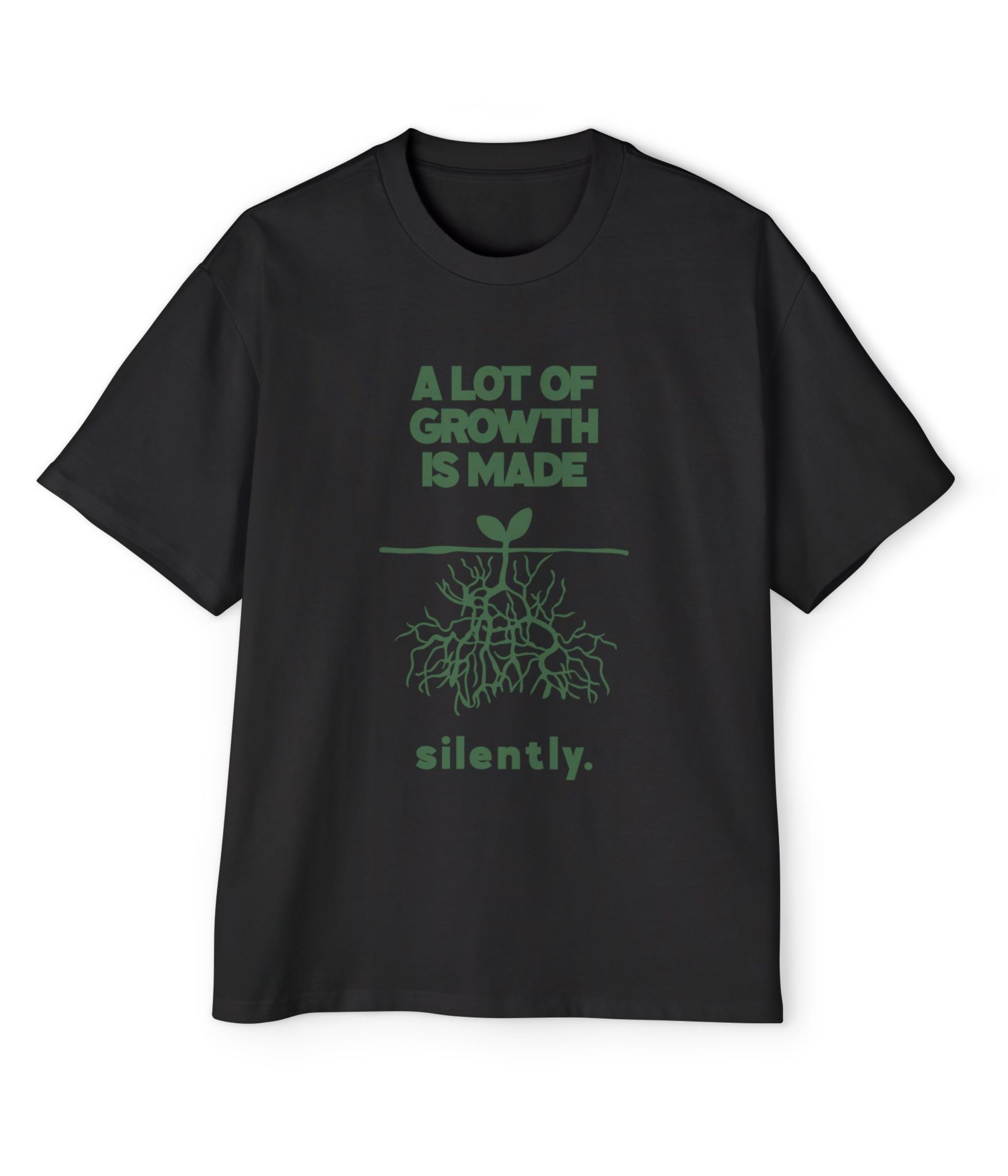 A Lot Of Growth Is Made Silently Men's Oversized Tee