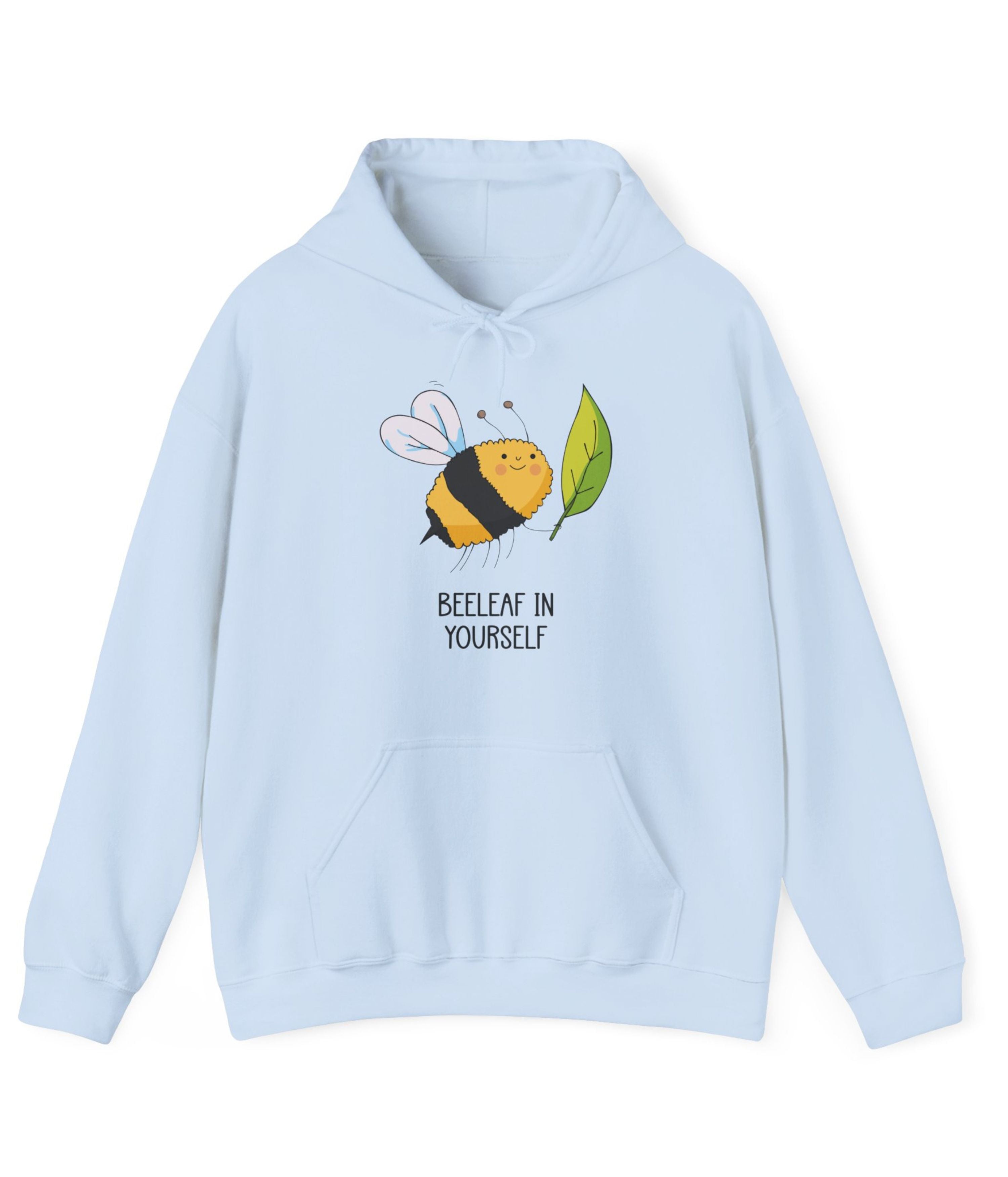 Beeleaf in yourself Hoodie