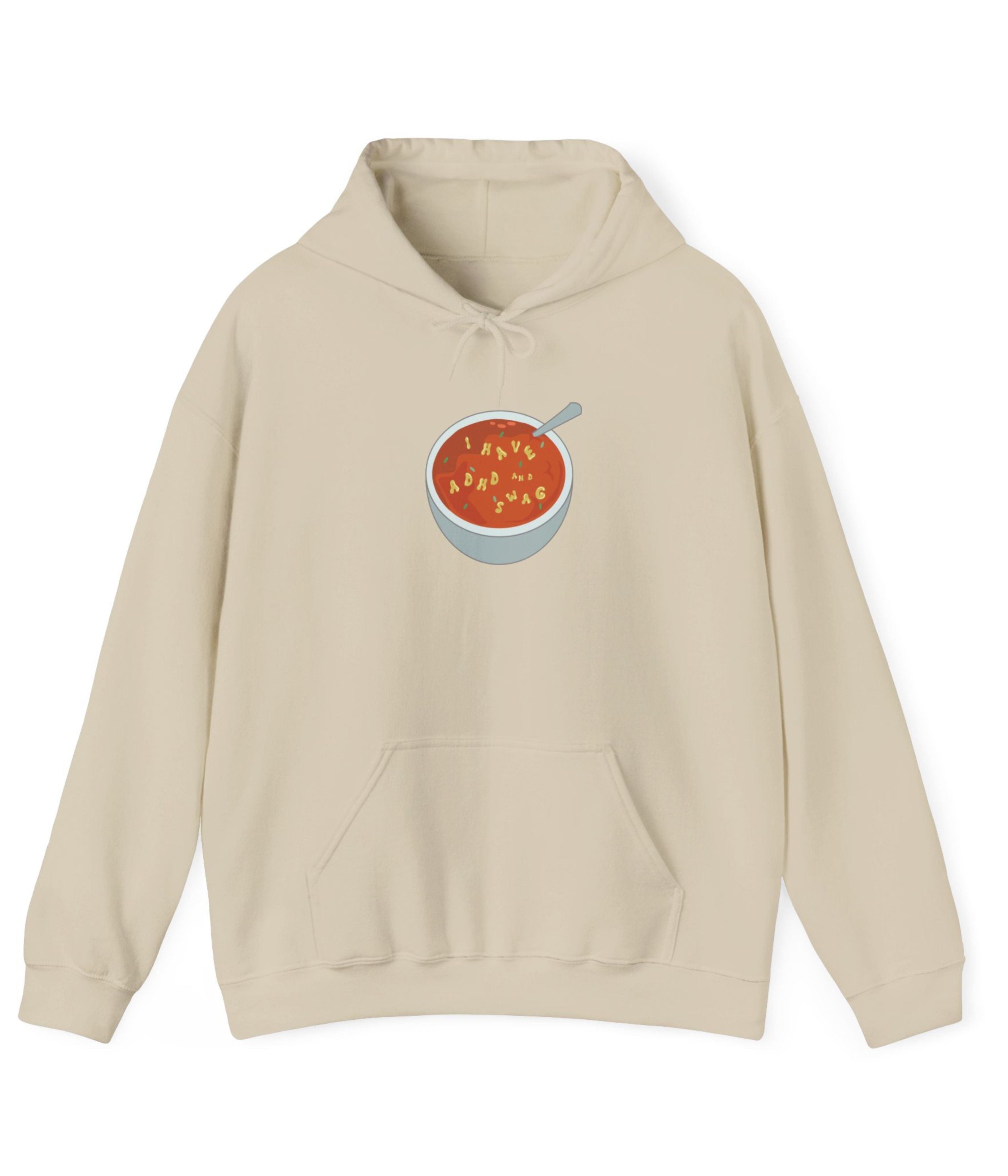 I Have ADHD And Swag Hoodie