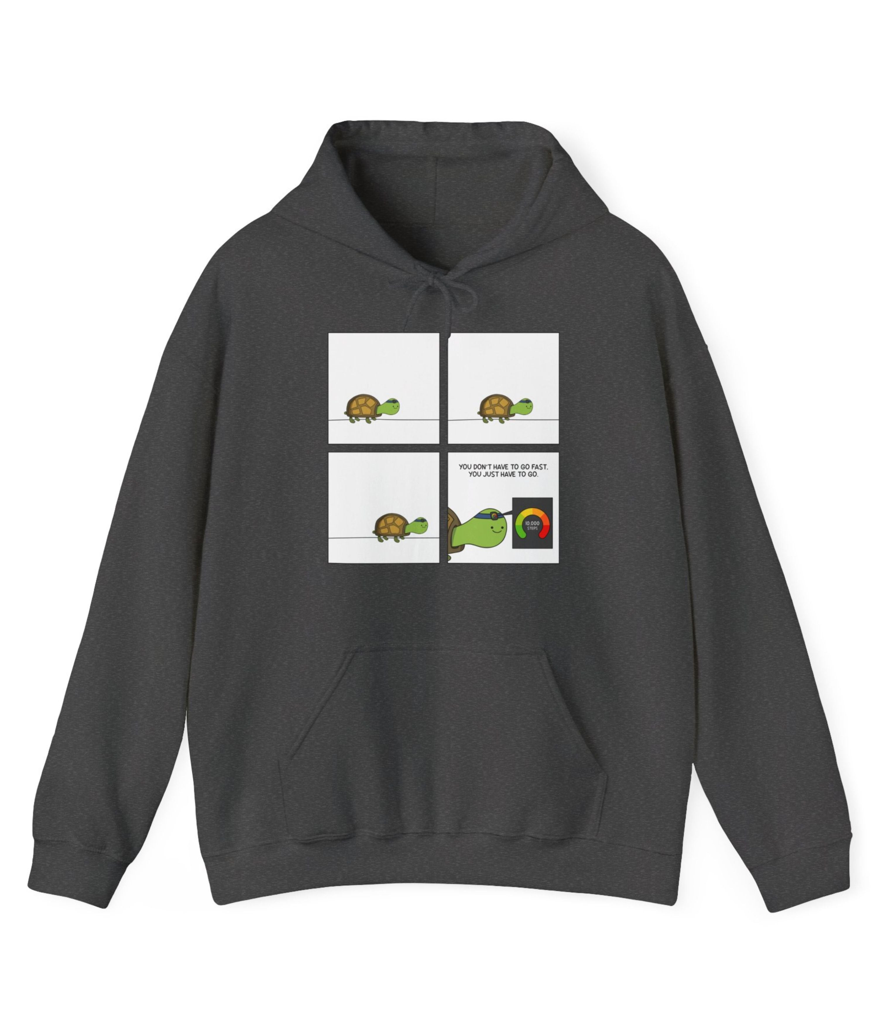 You Don't Have To Go Fast. You Just Have To Go Hoodie