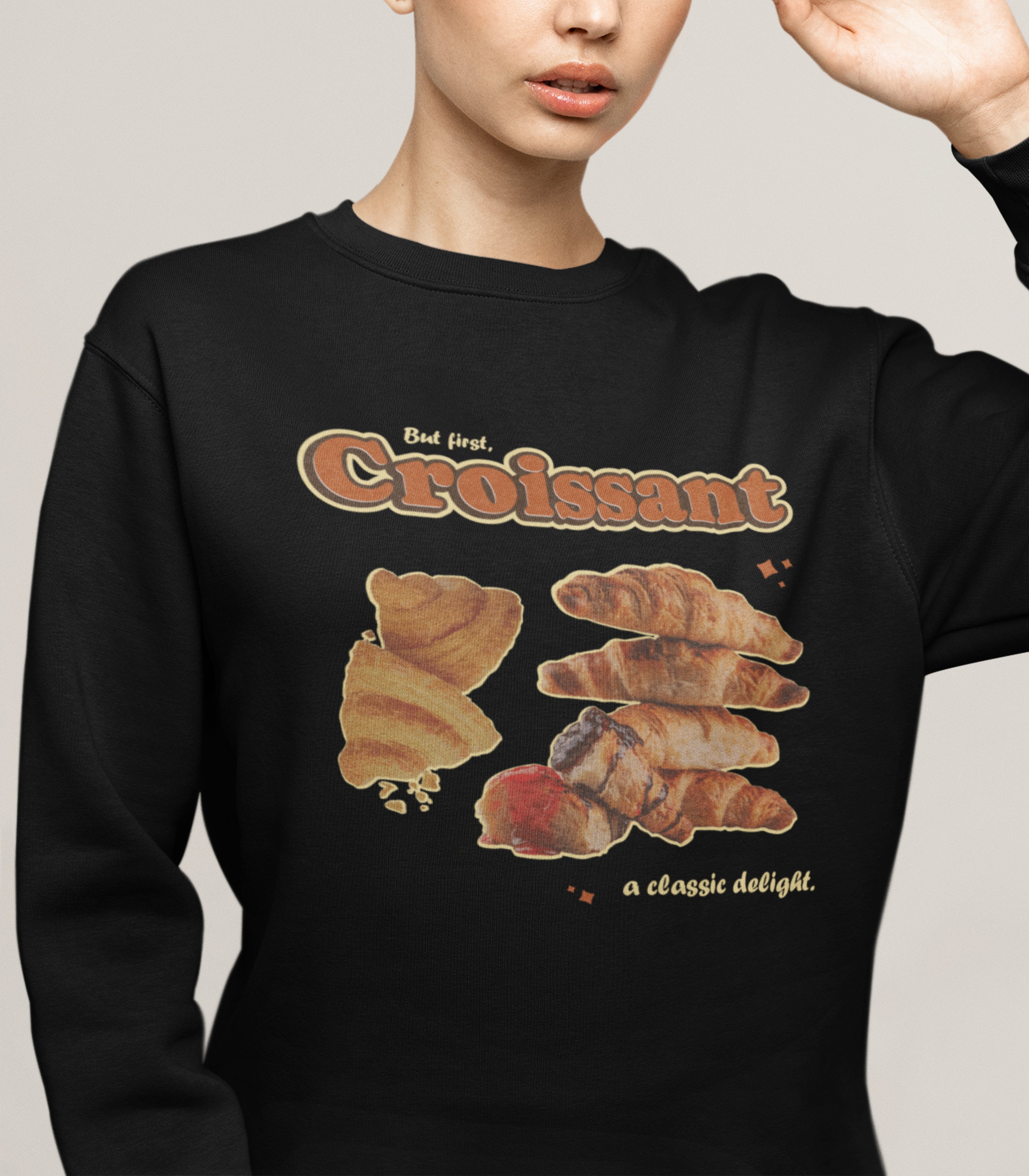 But First Croissant A Classic Delight Sweatshirt