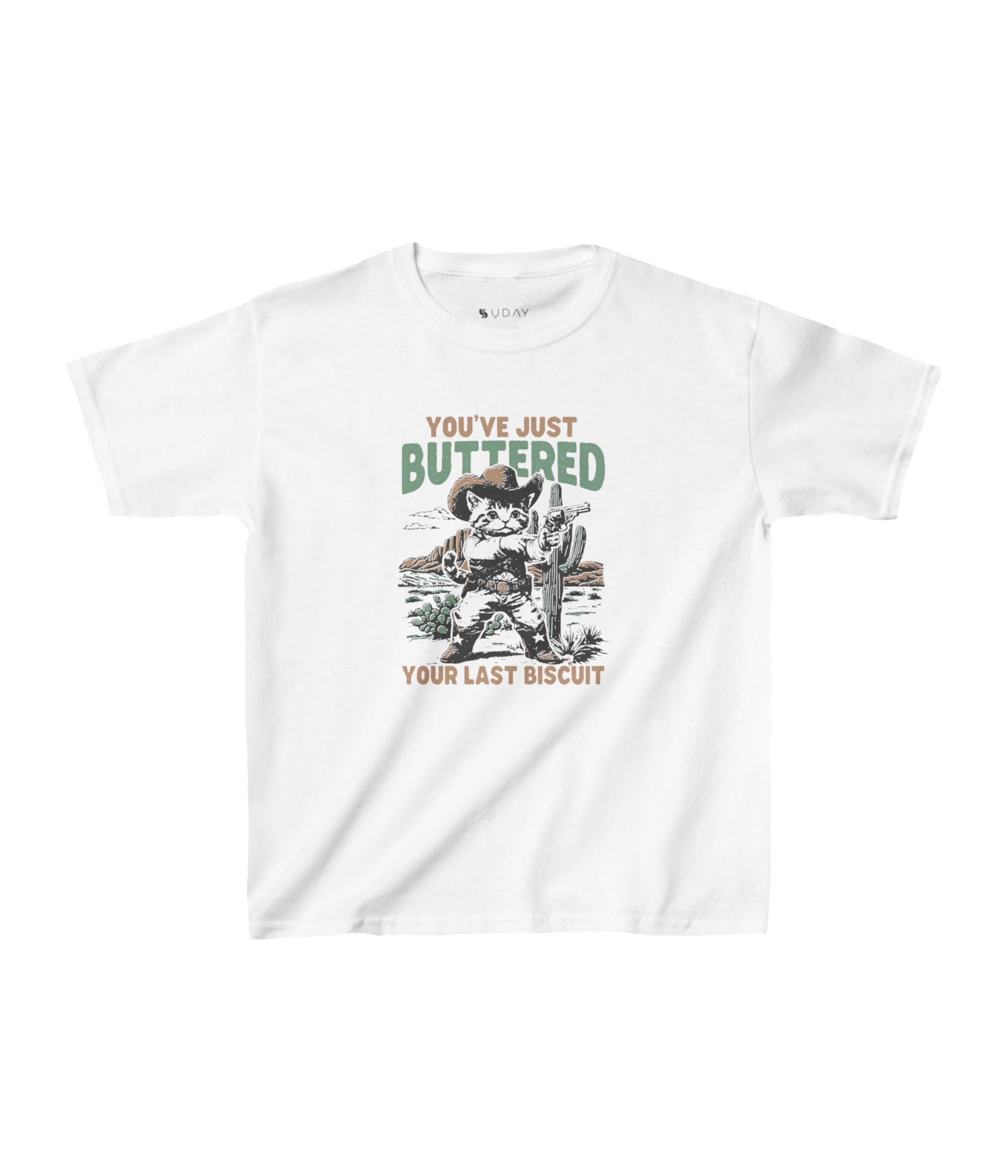 You've Just Buttered Your Last Biscuit Kids Tee