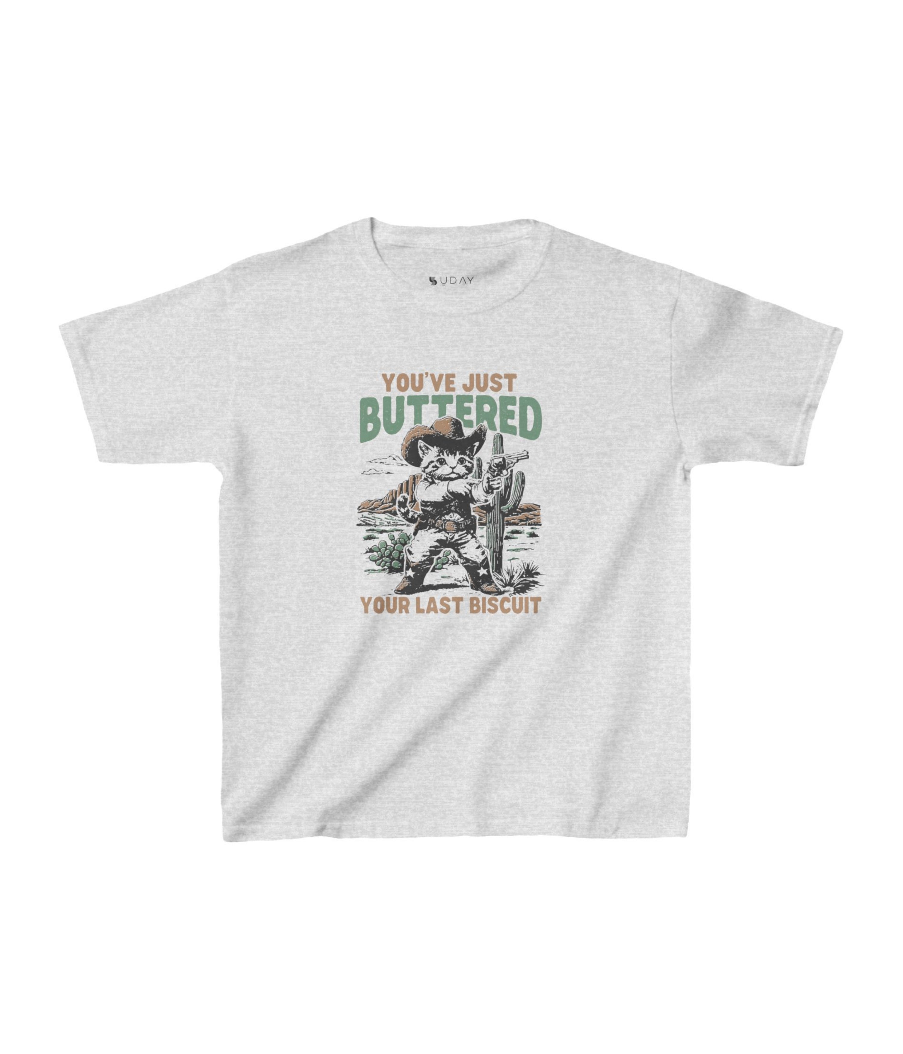 You've Just Buttered Your Last Biscuit Kids Tee
