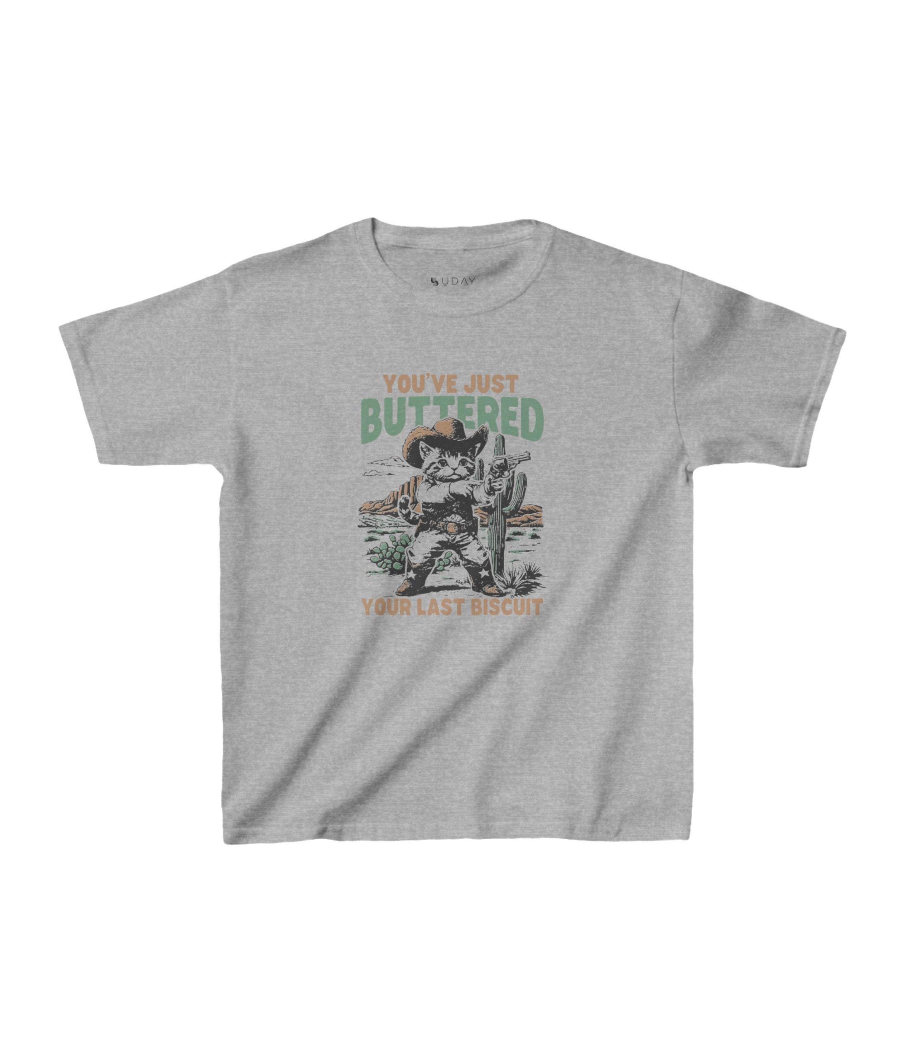 You've Just Buttered Your Last Biscuit Kids Tee
