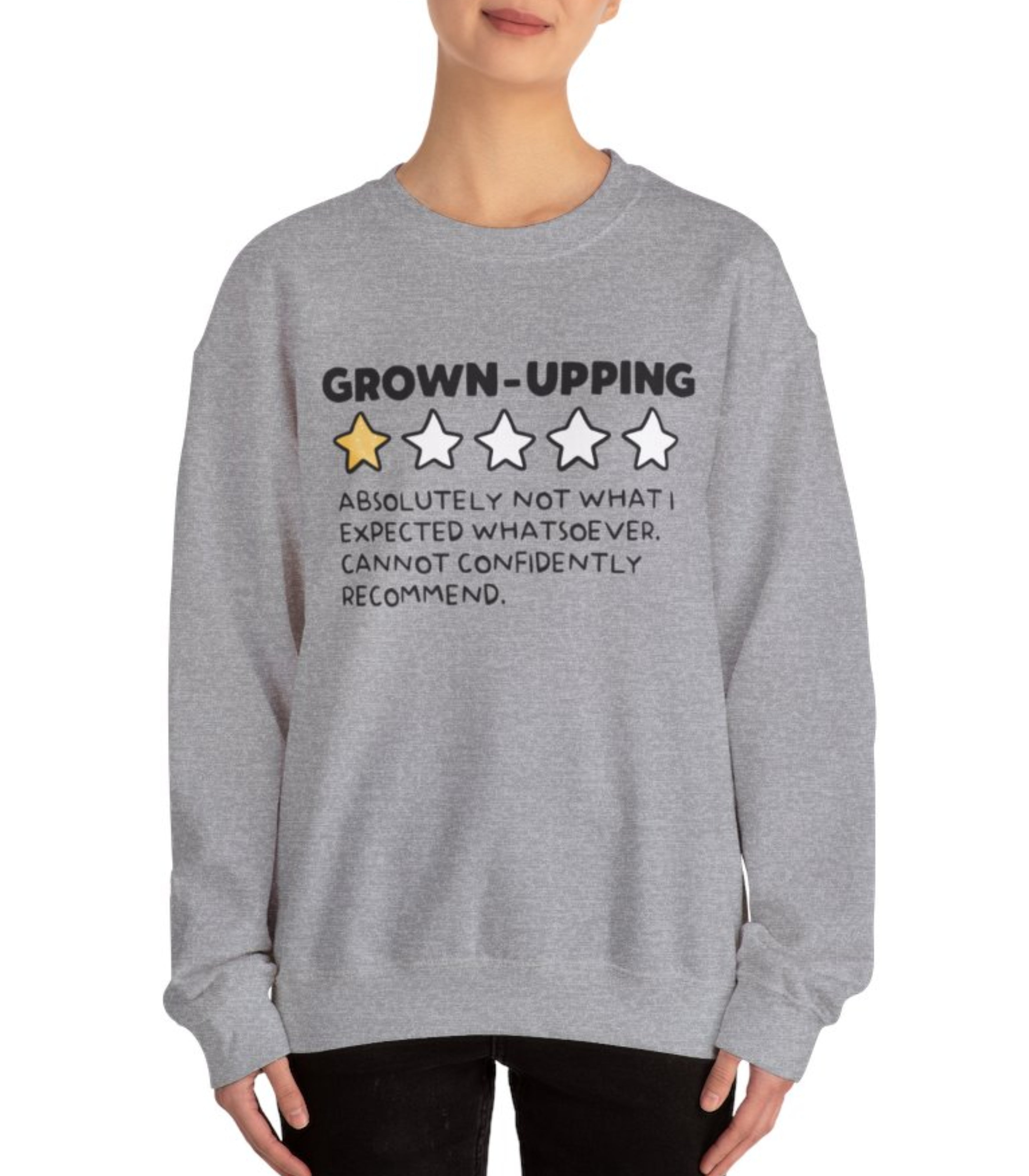 GrownUpping Sweatshirt
