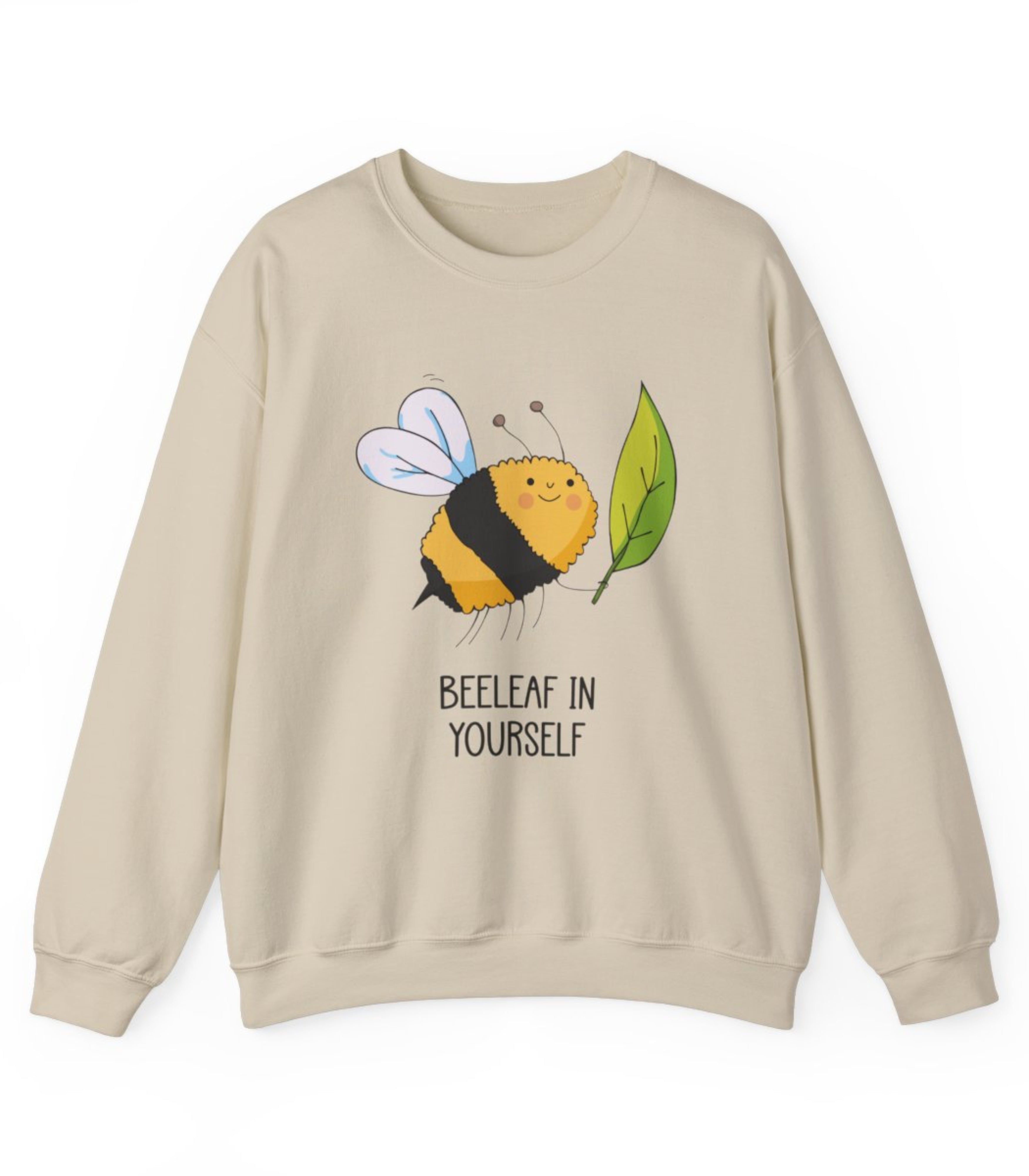 Beeleaf in yourself Sweatshirt