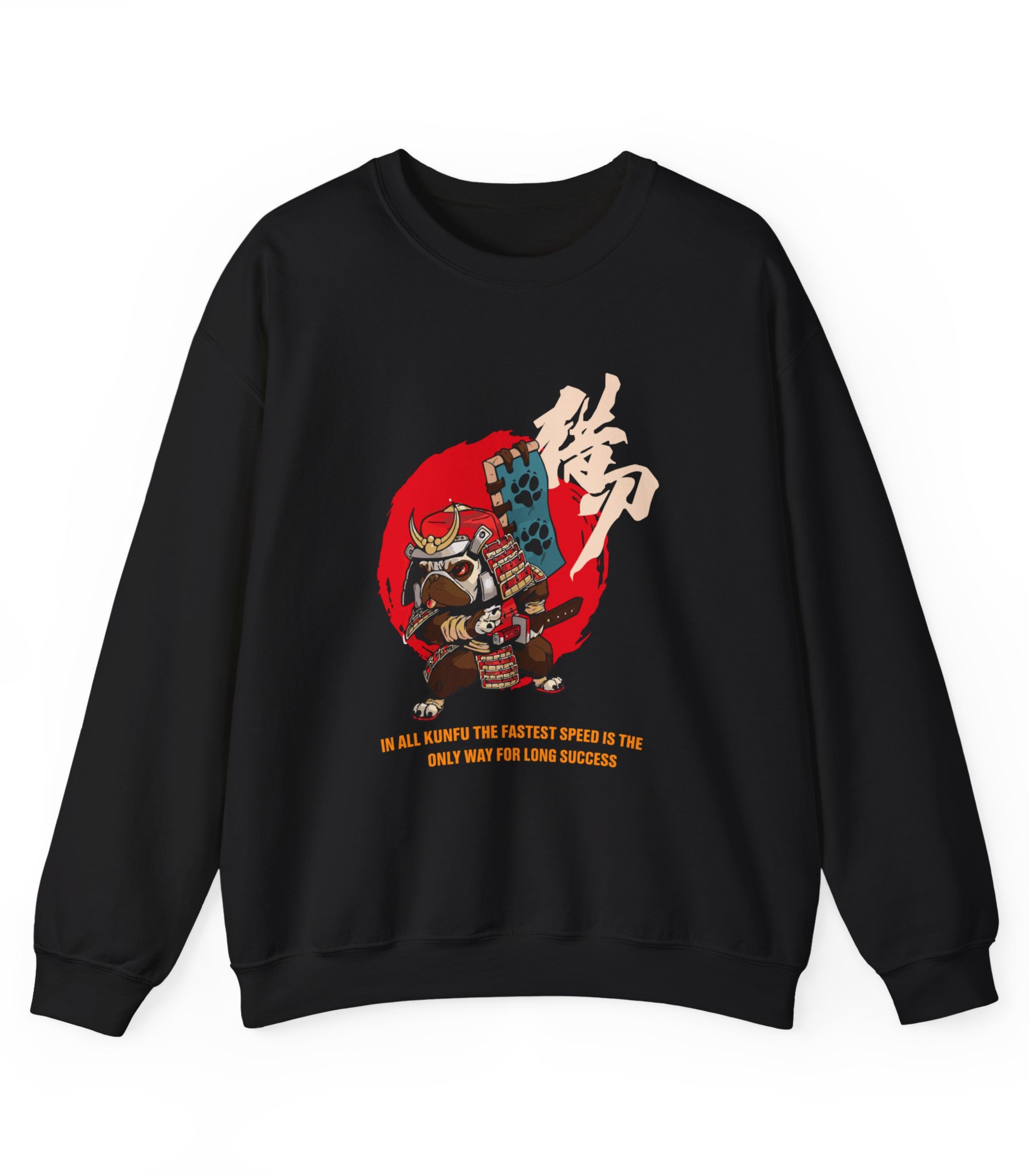 In All Kunfu The Fastest Speed Is The Only Way For Fast Success Sweatshirt