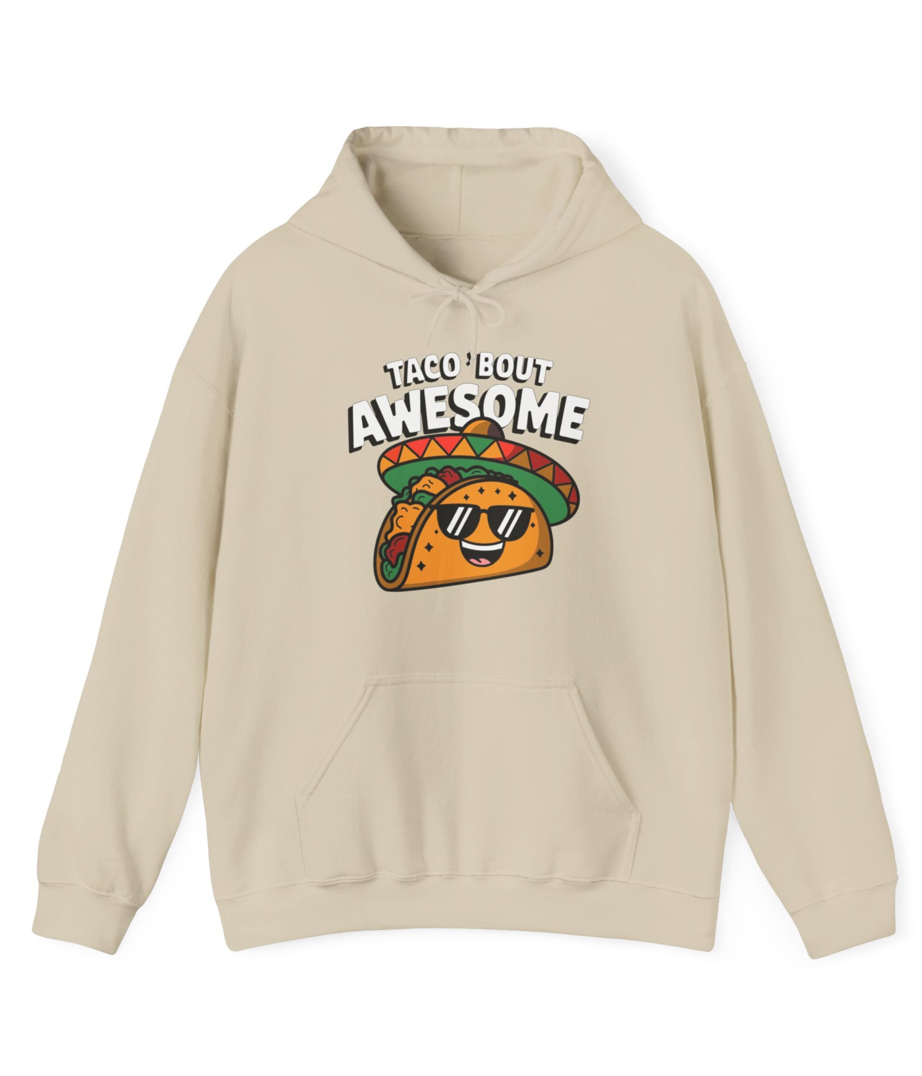 Taco' Bout Awesome Hoodie