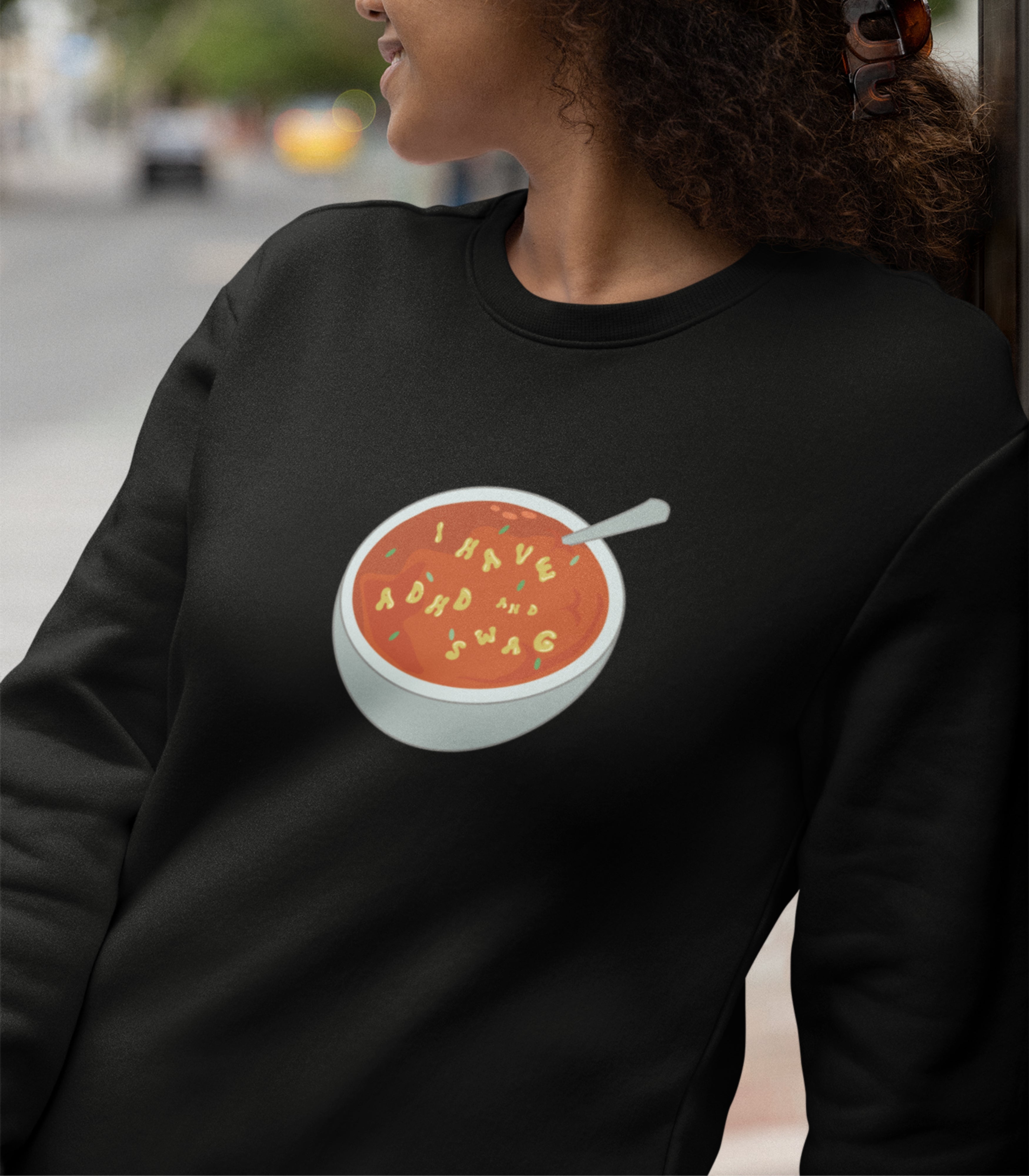 I Have ADHD And Swag Sweatshirt