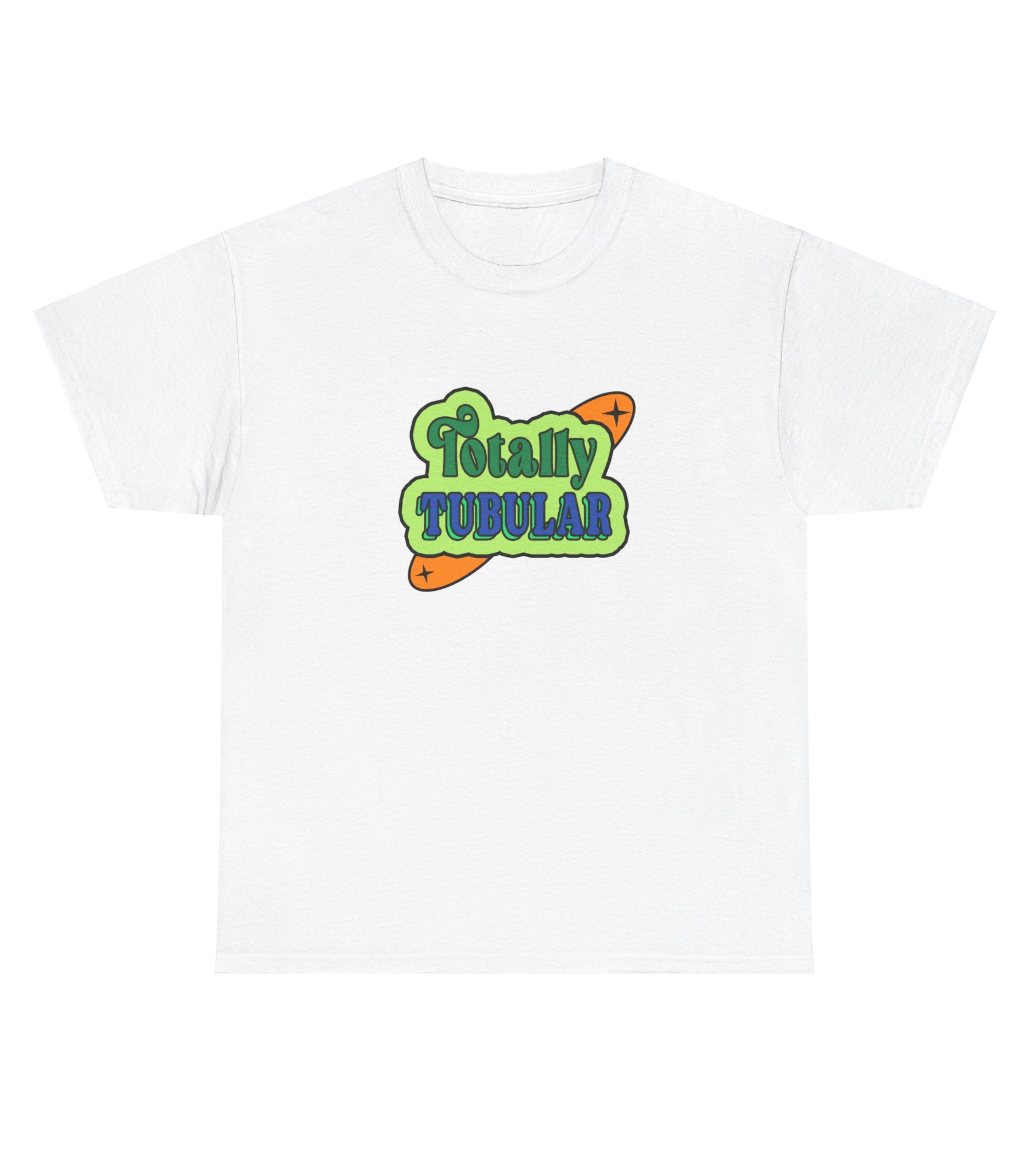 Totally Tubular T-Shirt