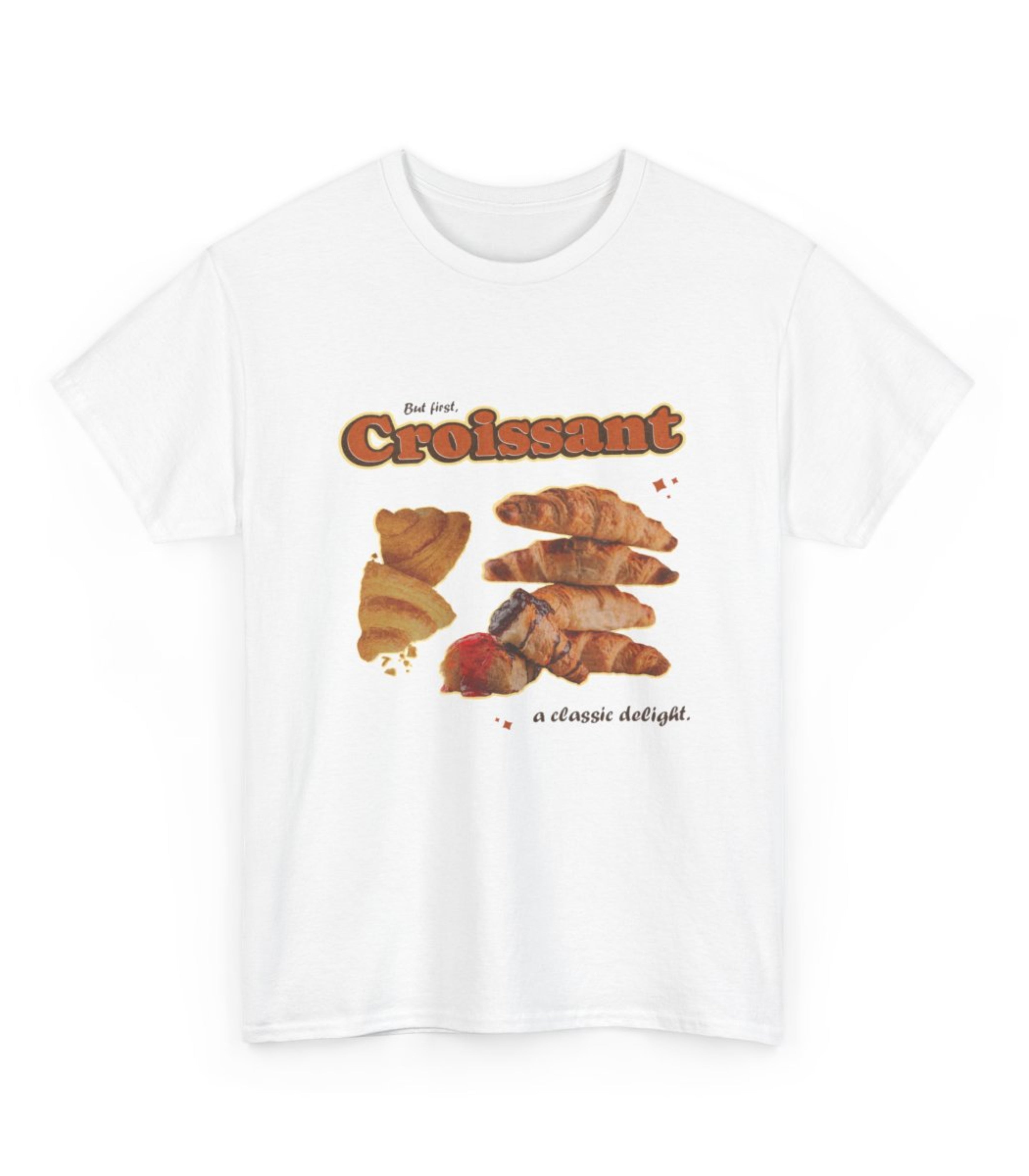 But First Croissant A Classic Delight T-Shirt
