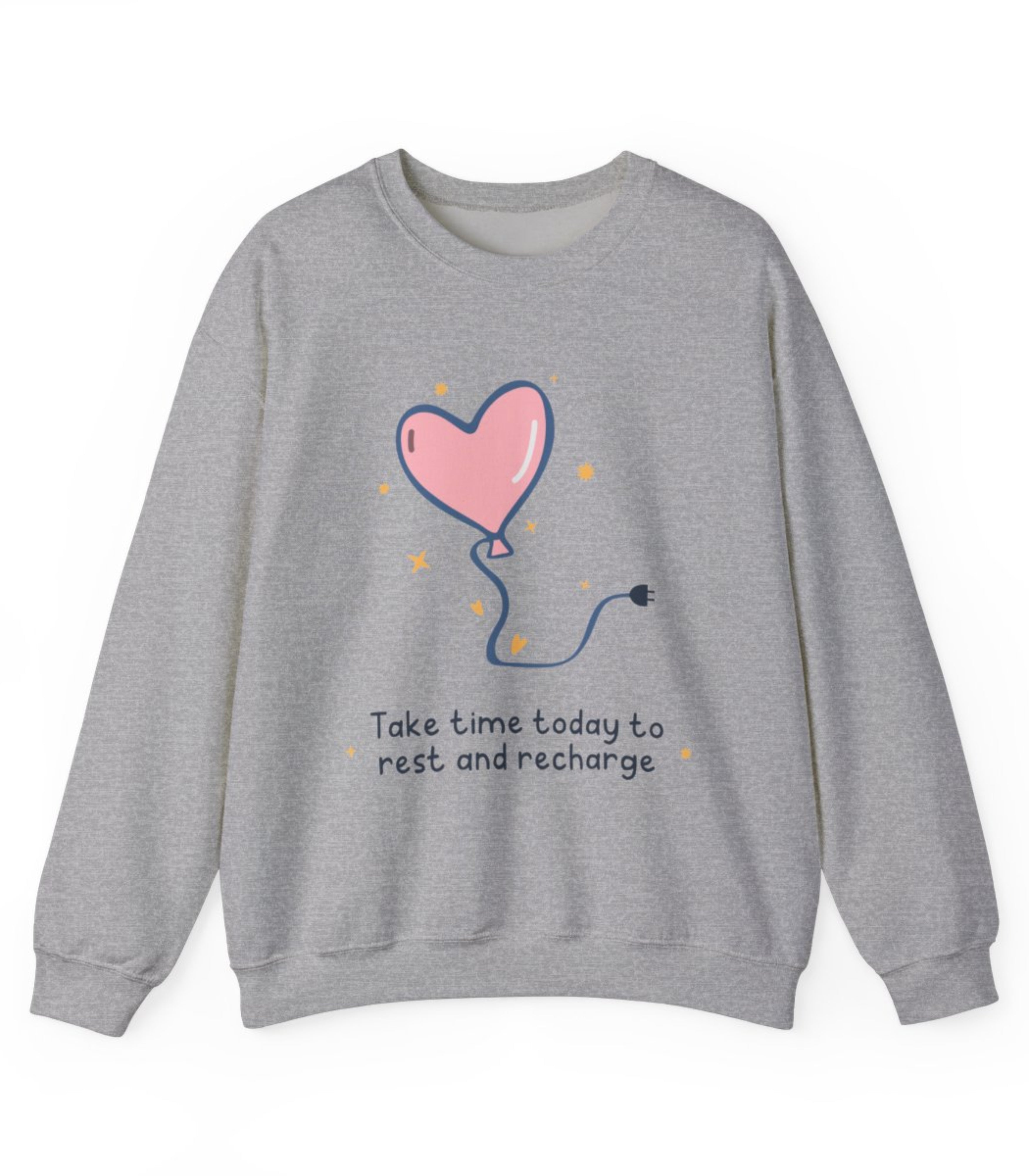Take Time Today To Rest And Recharge Sweatshirt