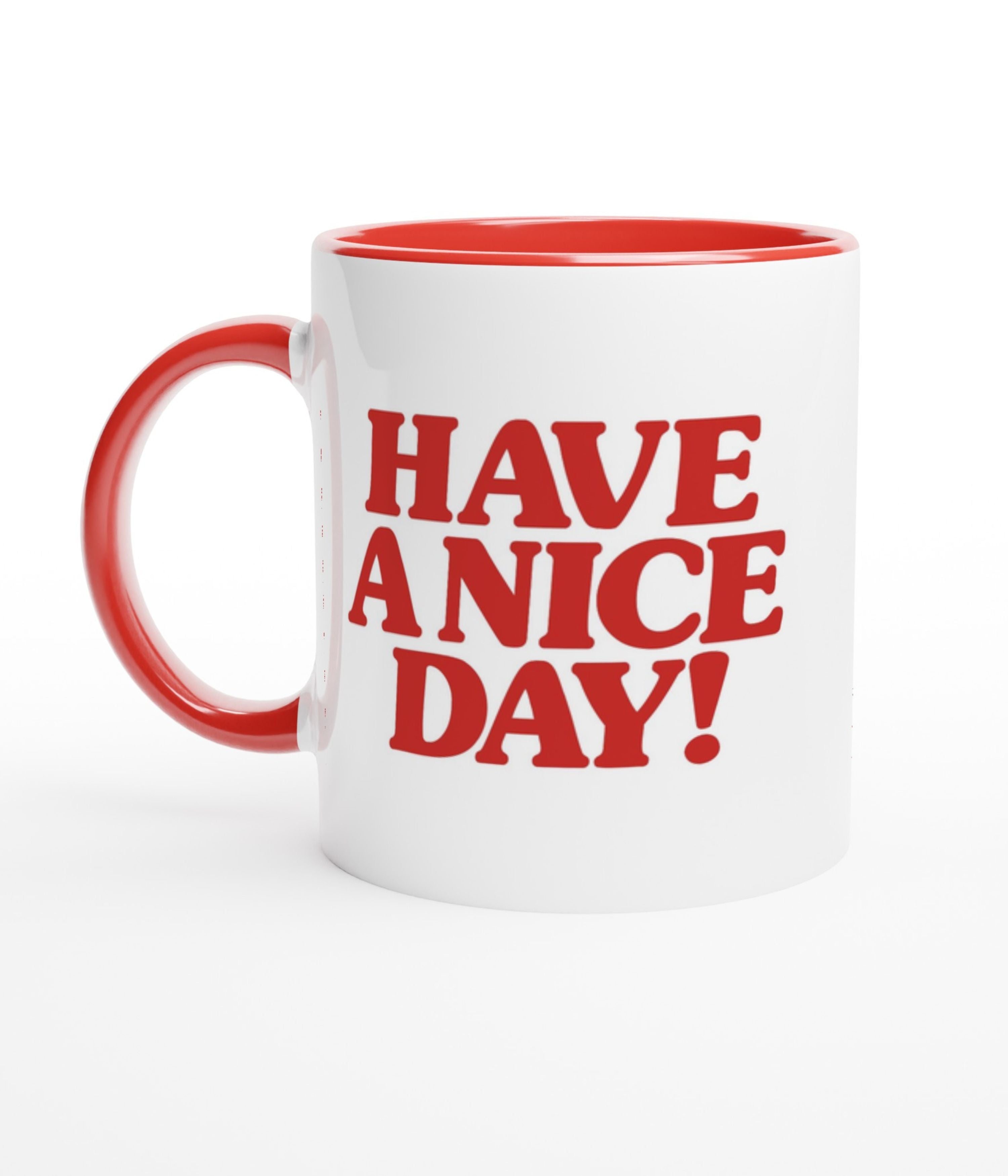 Have A Nice Day White Mug with Colour Inside