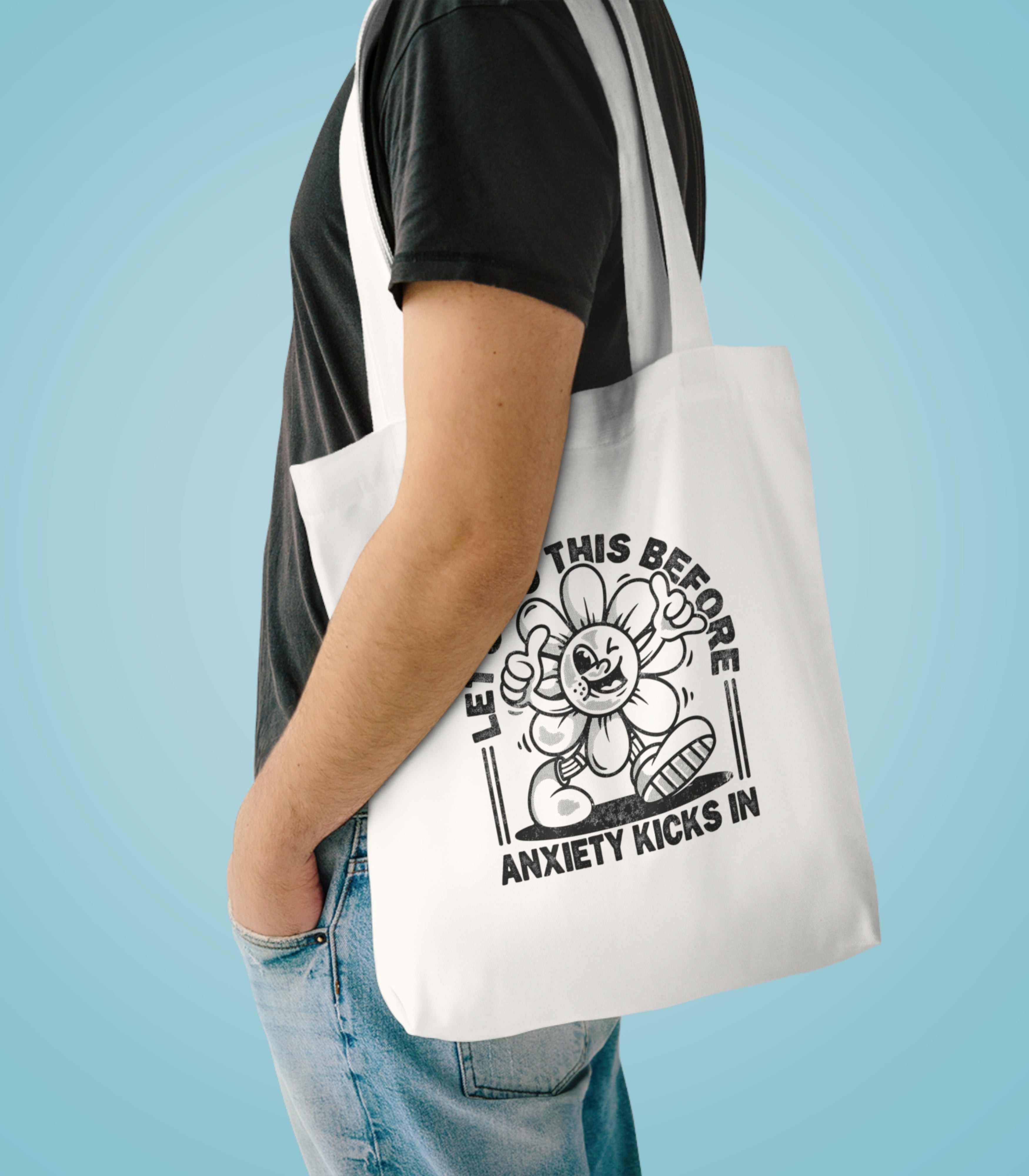 Let's Do This Before Anxiety kicks In Tote Bag