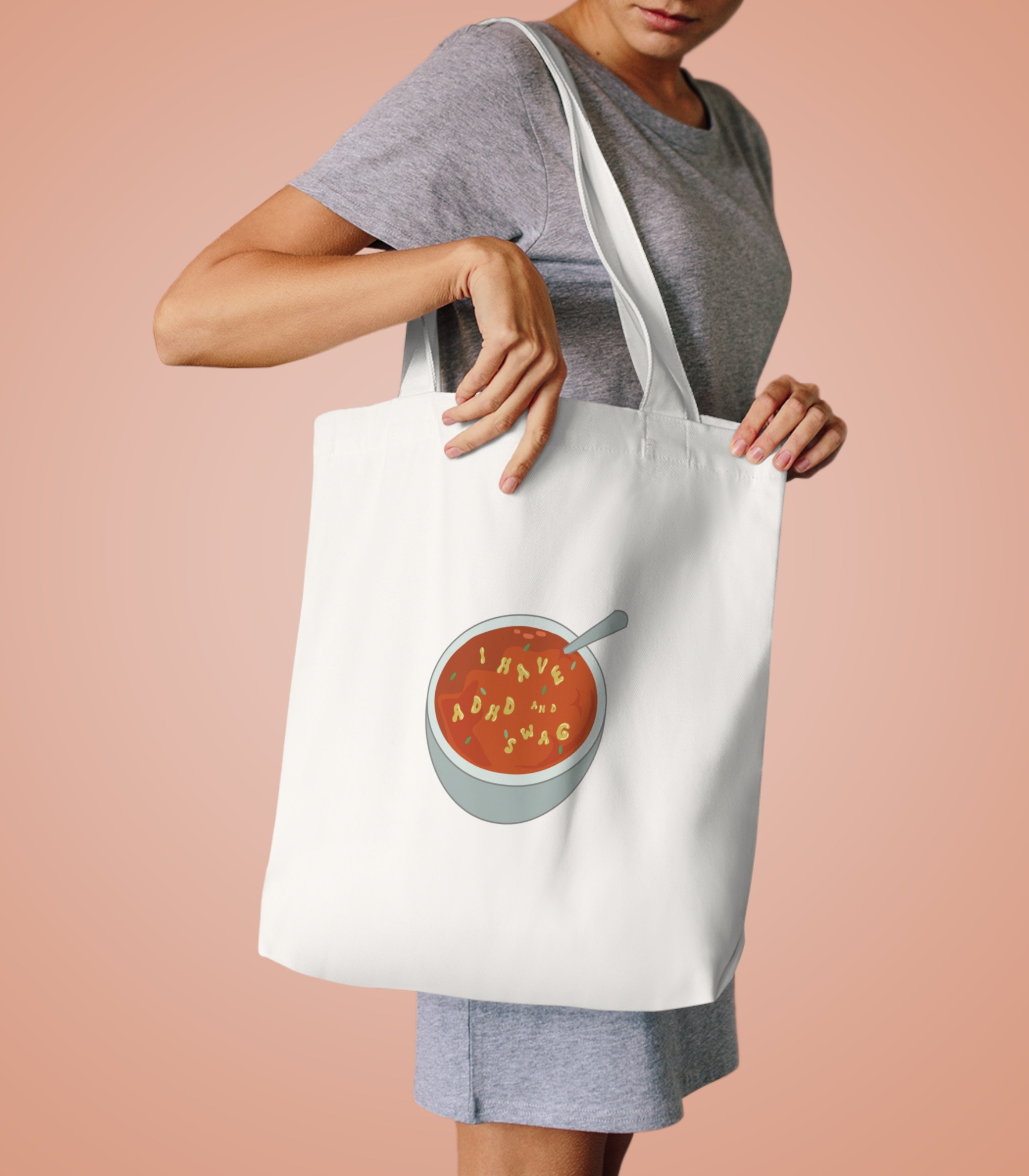 I Have ADHD And Swag Tote Bag