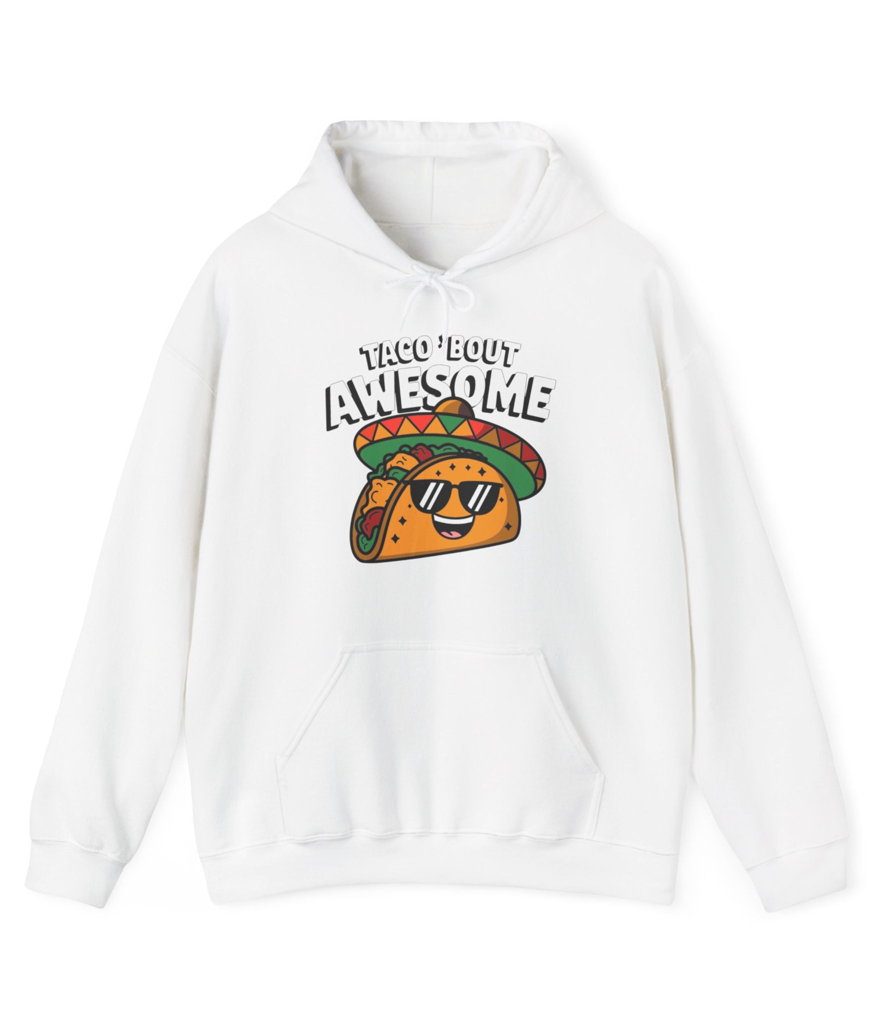 Taco' Bout Awesome Hoodie