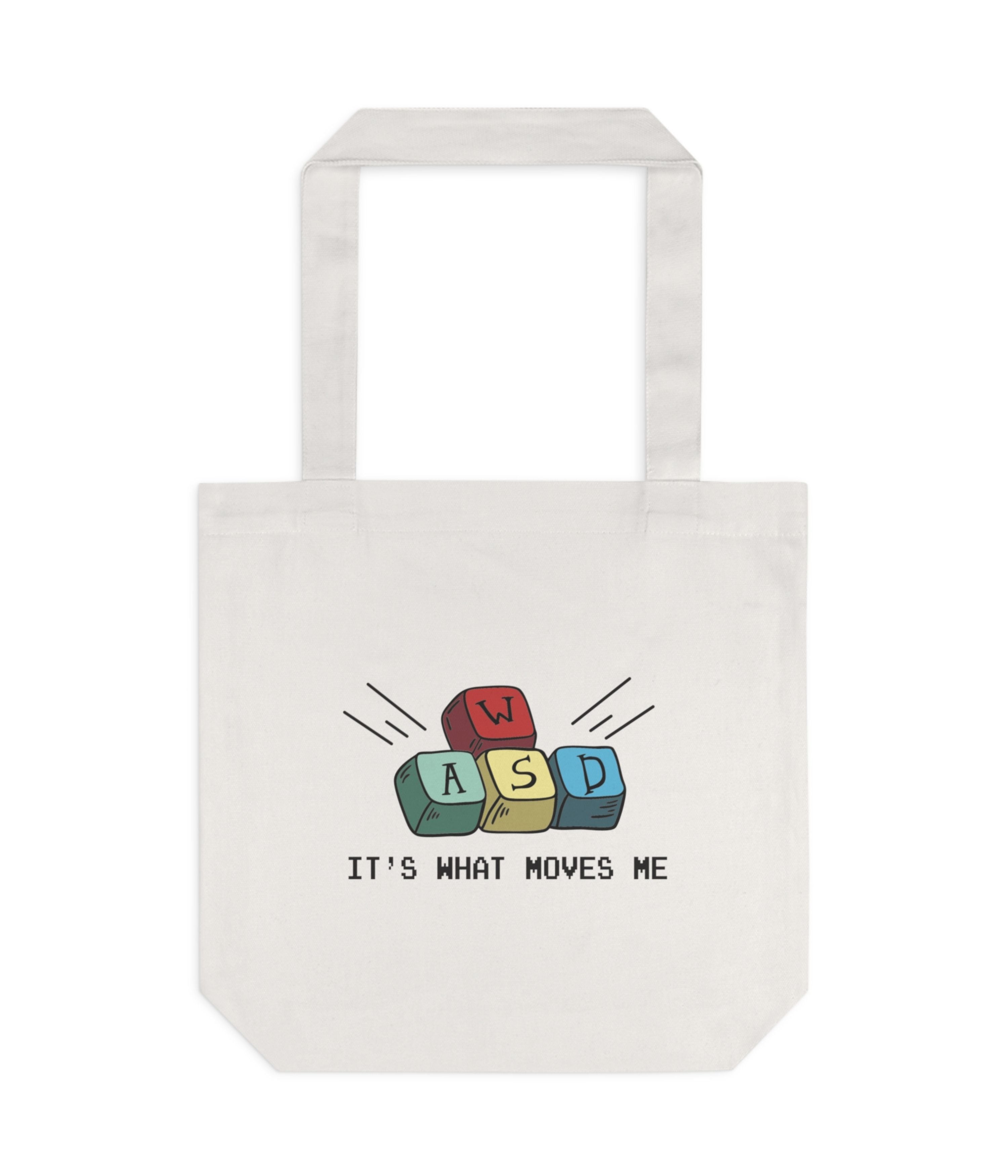WASD It's What Moves Me Tote Bag