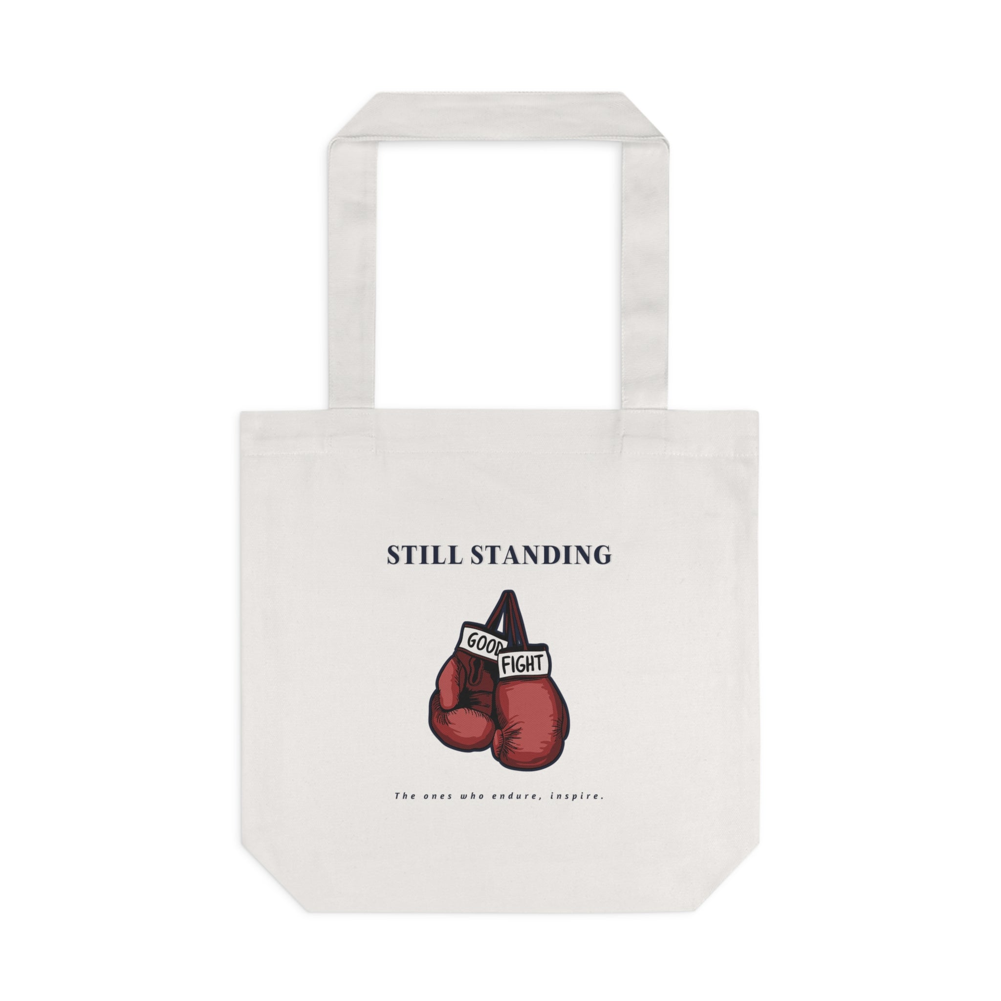 Still Standing Tote Bag