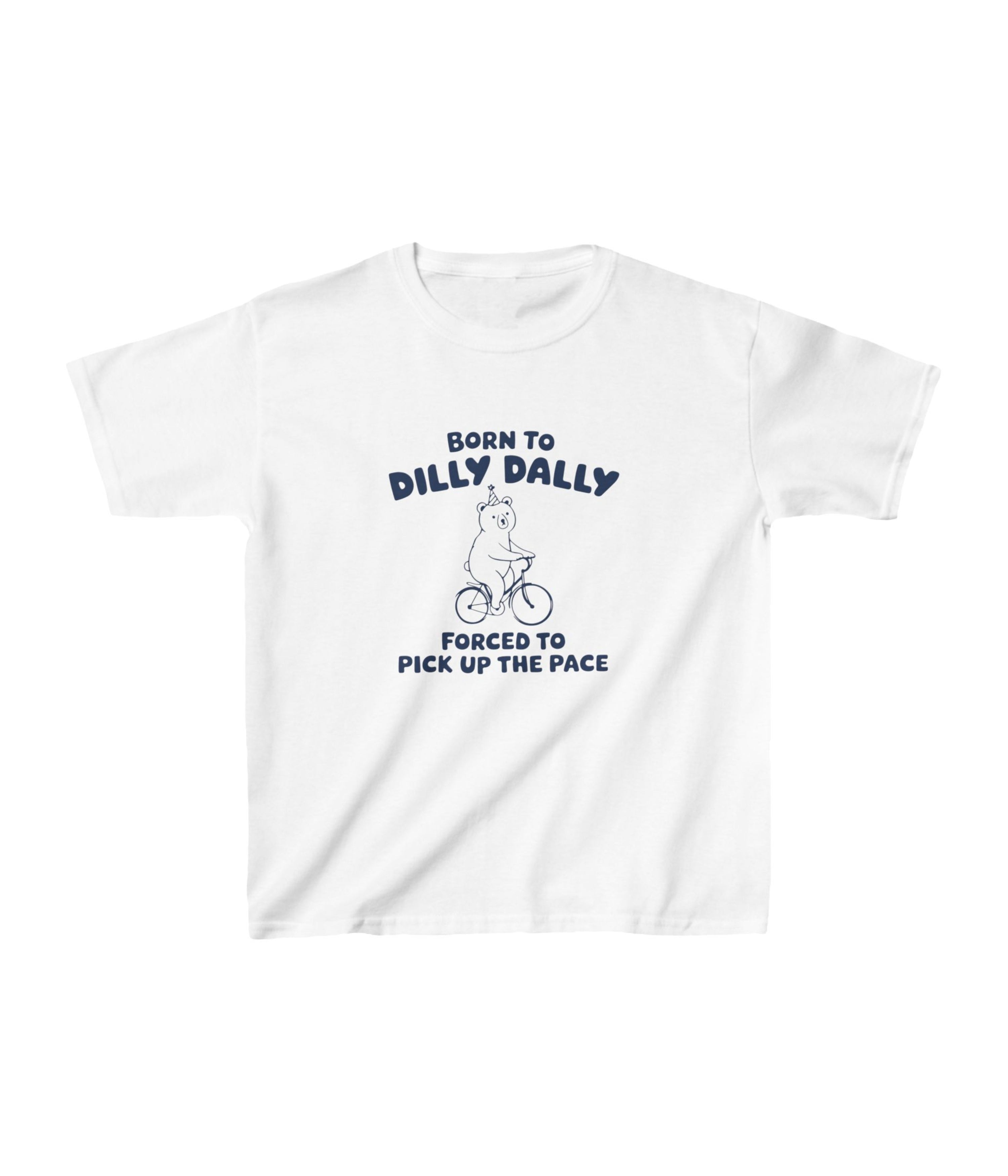 Born To Dilly Dally Kids Tee