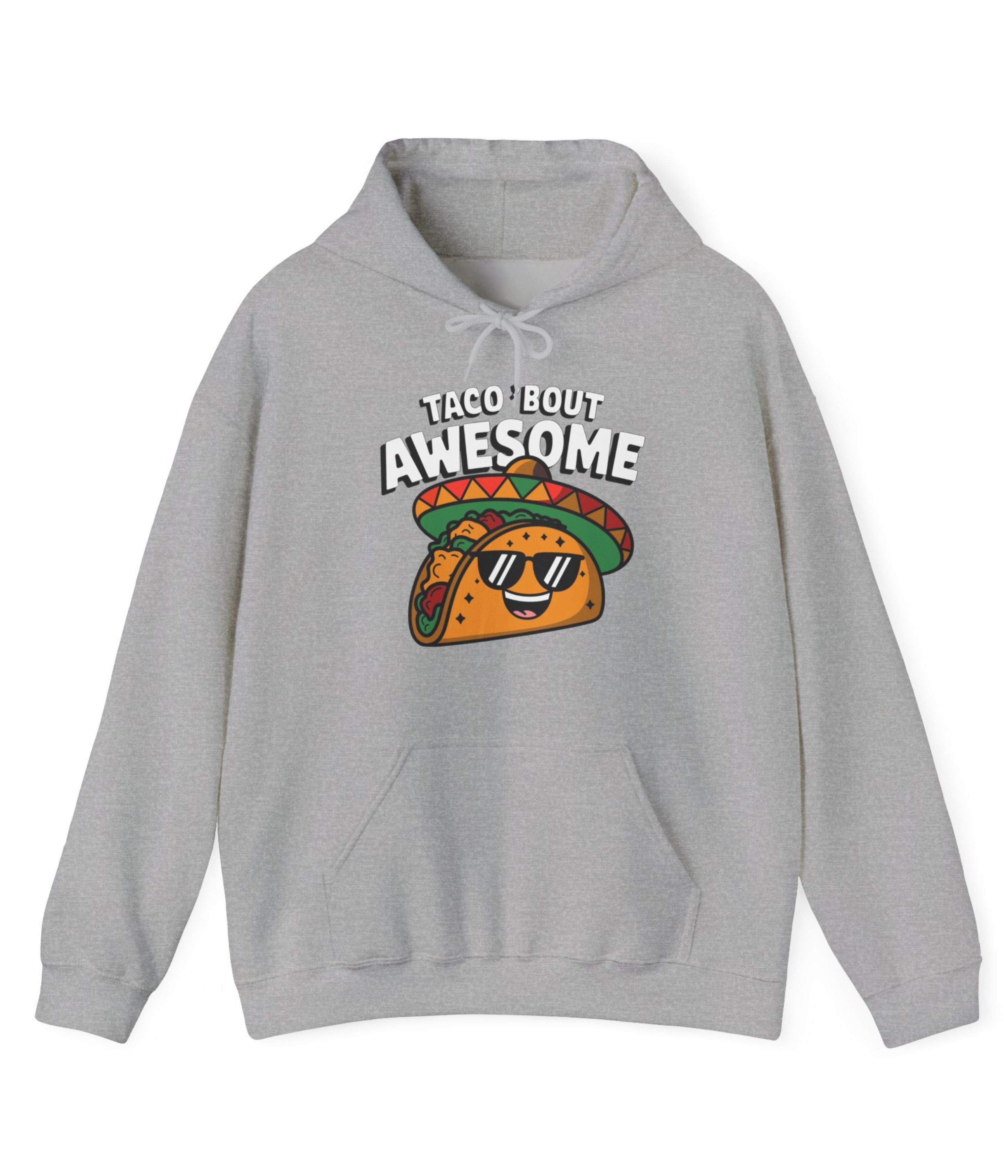 Taco' Bout Awesome Hoodie