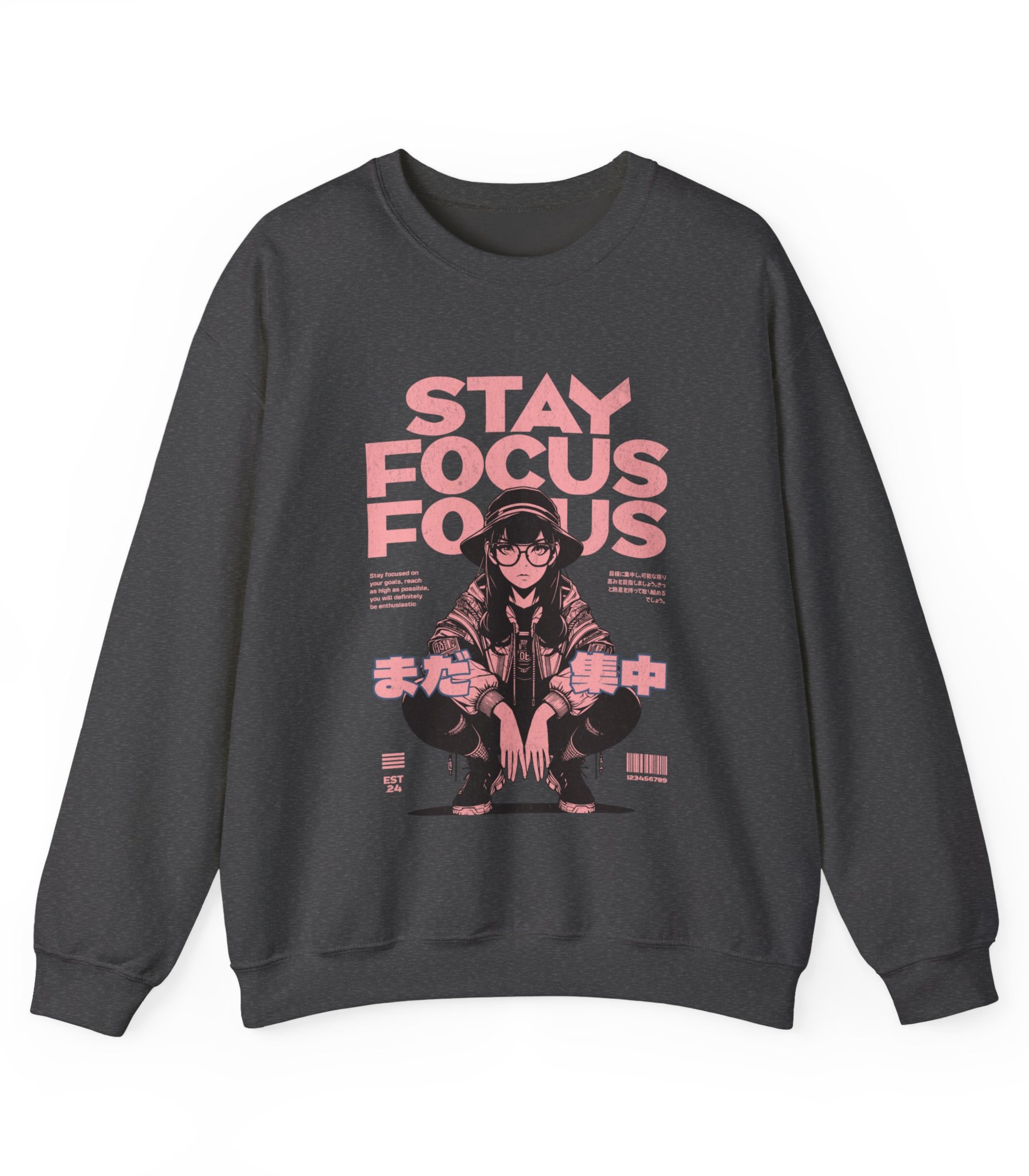 Stay Focus Sweatshirt