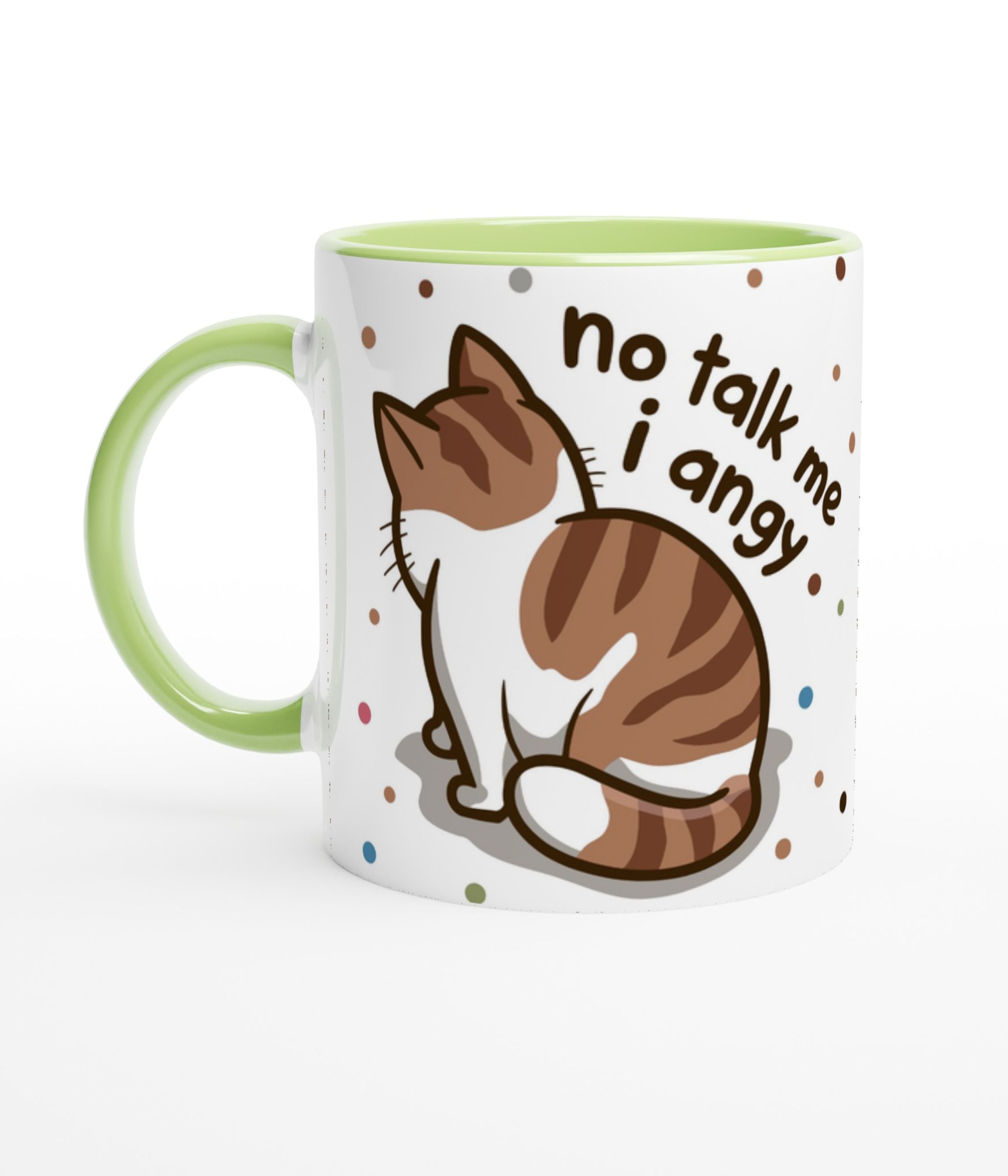 No Talk Me I Angy White Mug With Colour Inside