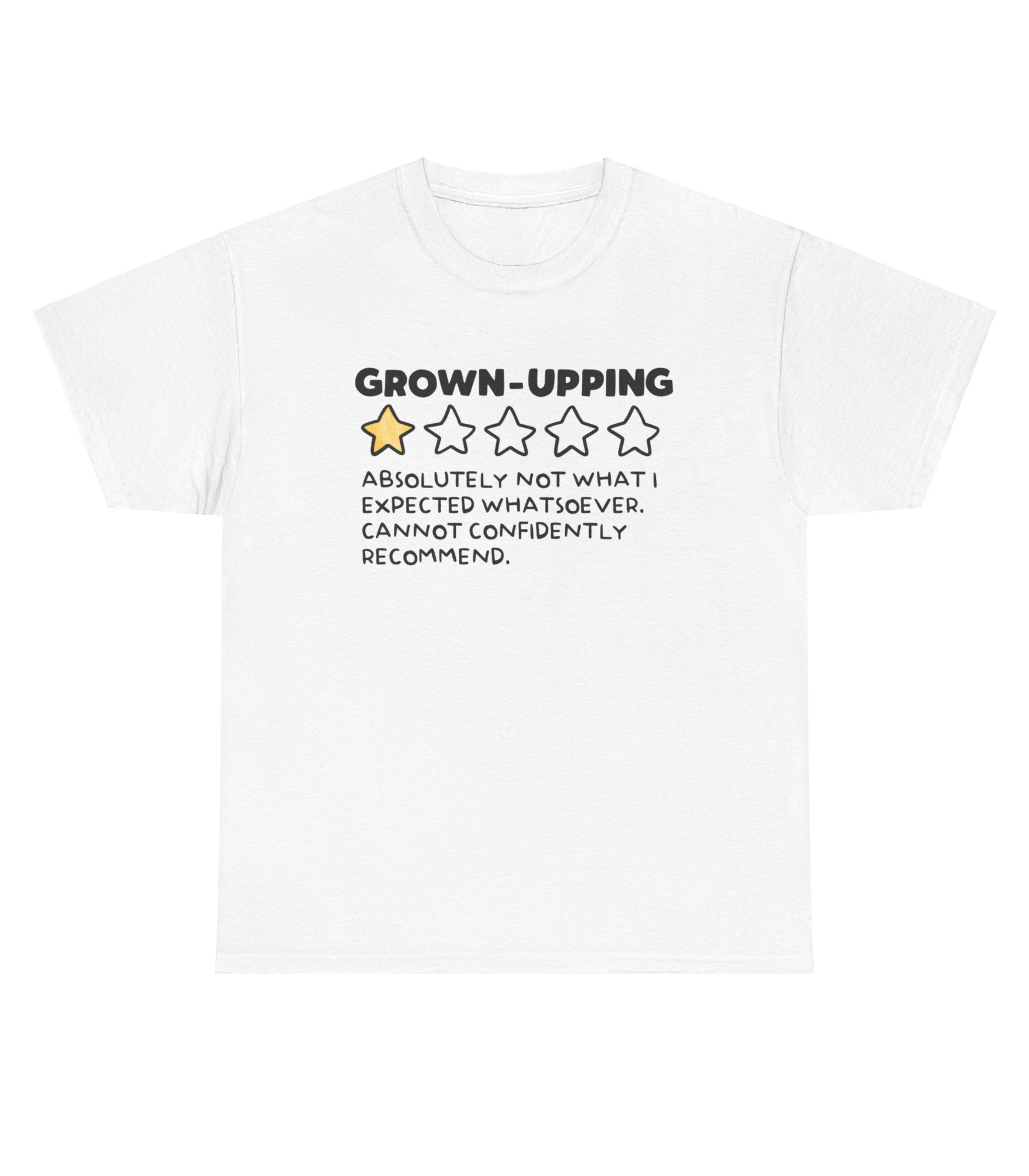 Grown-Upping T-Shirt