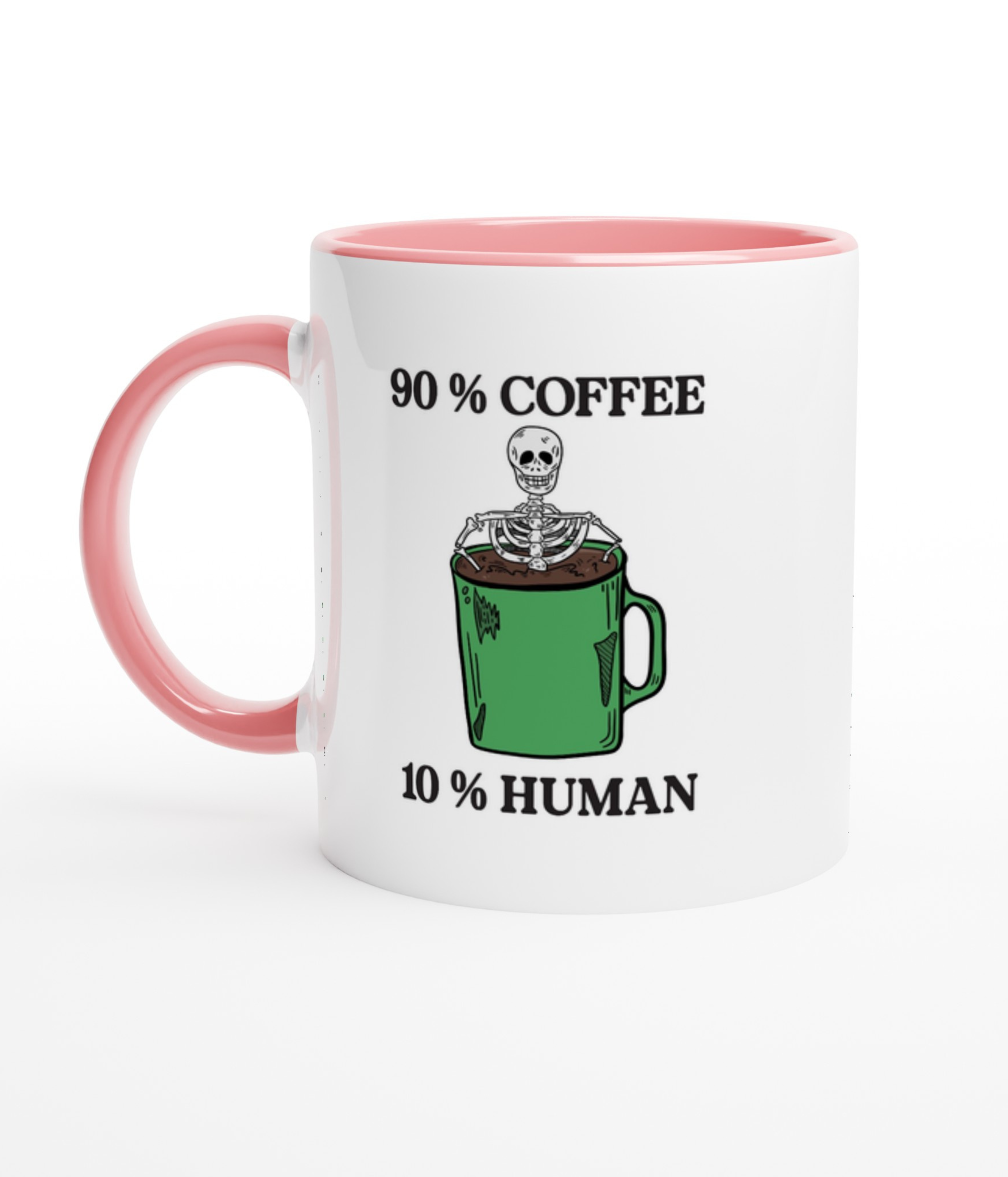 90% Coffee 10% Human Mug with Colour Inside