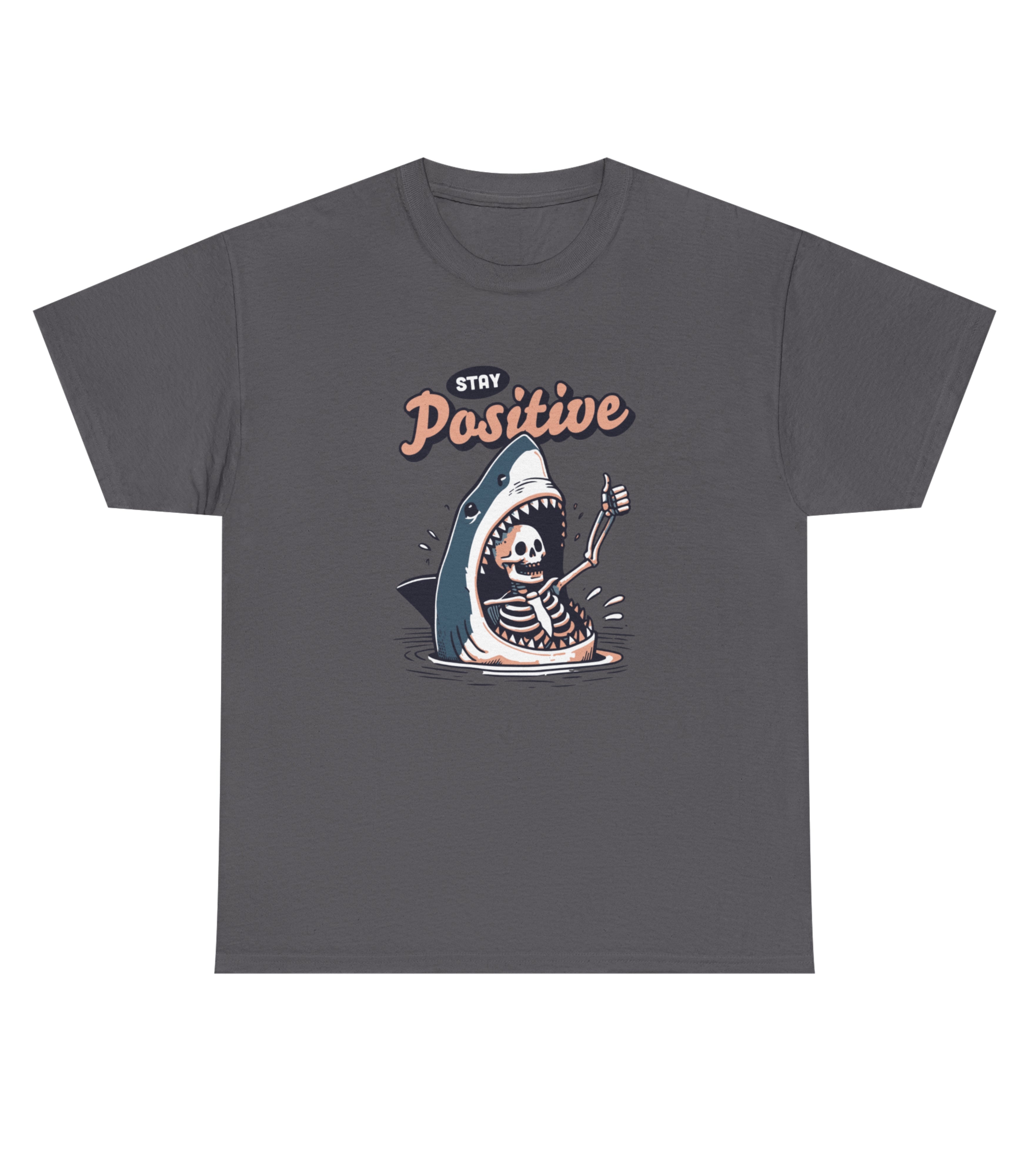 Stay Positive Skeleton Shark T-Shirt