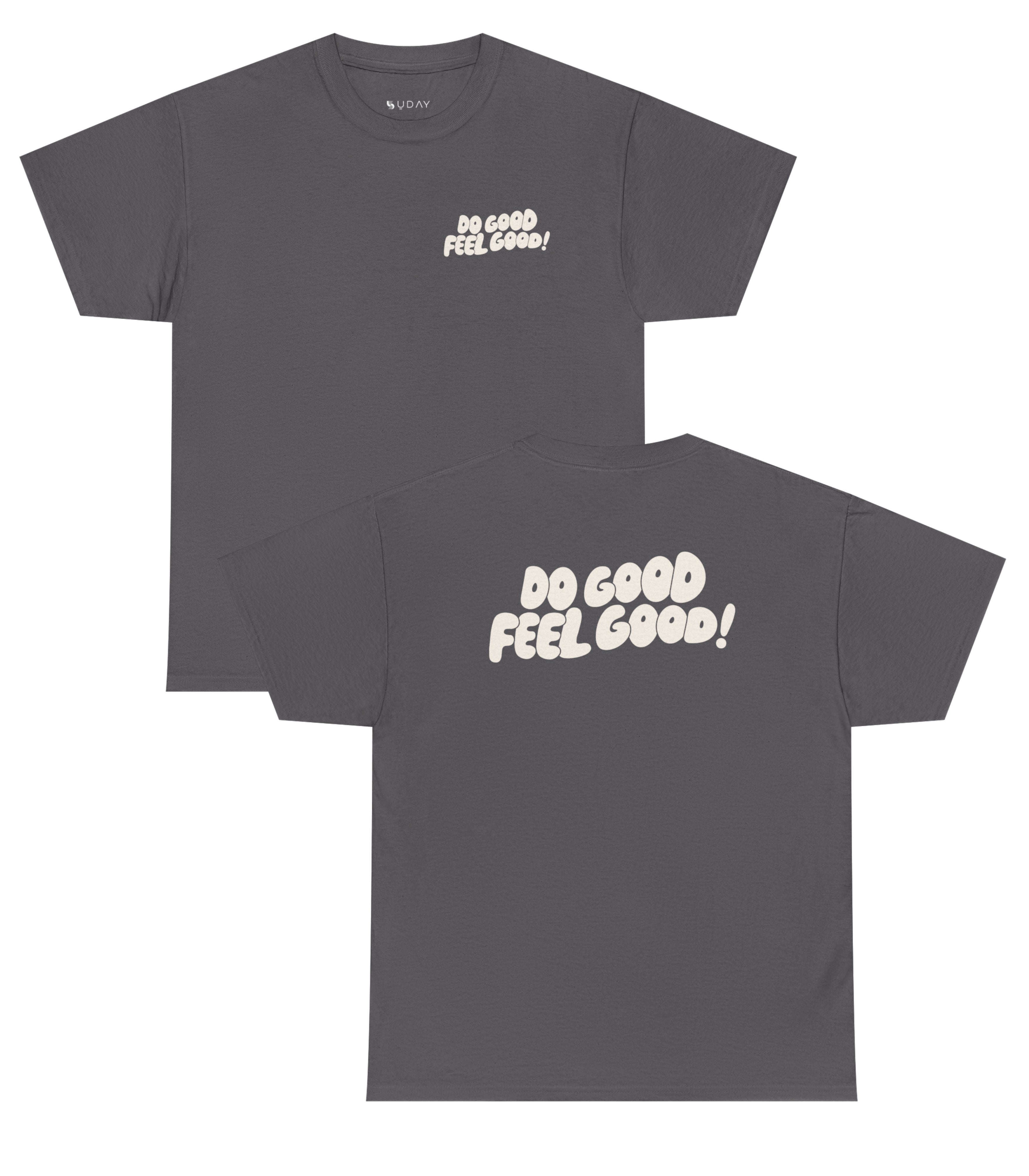 Do Good Feel Good T-Shirt
