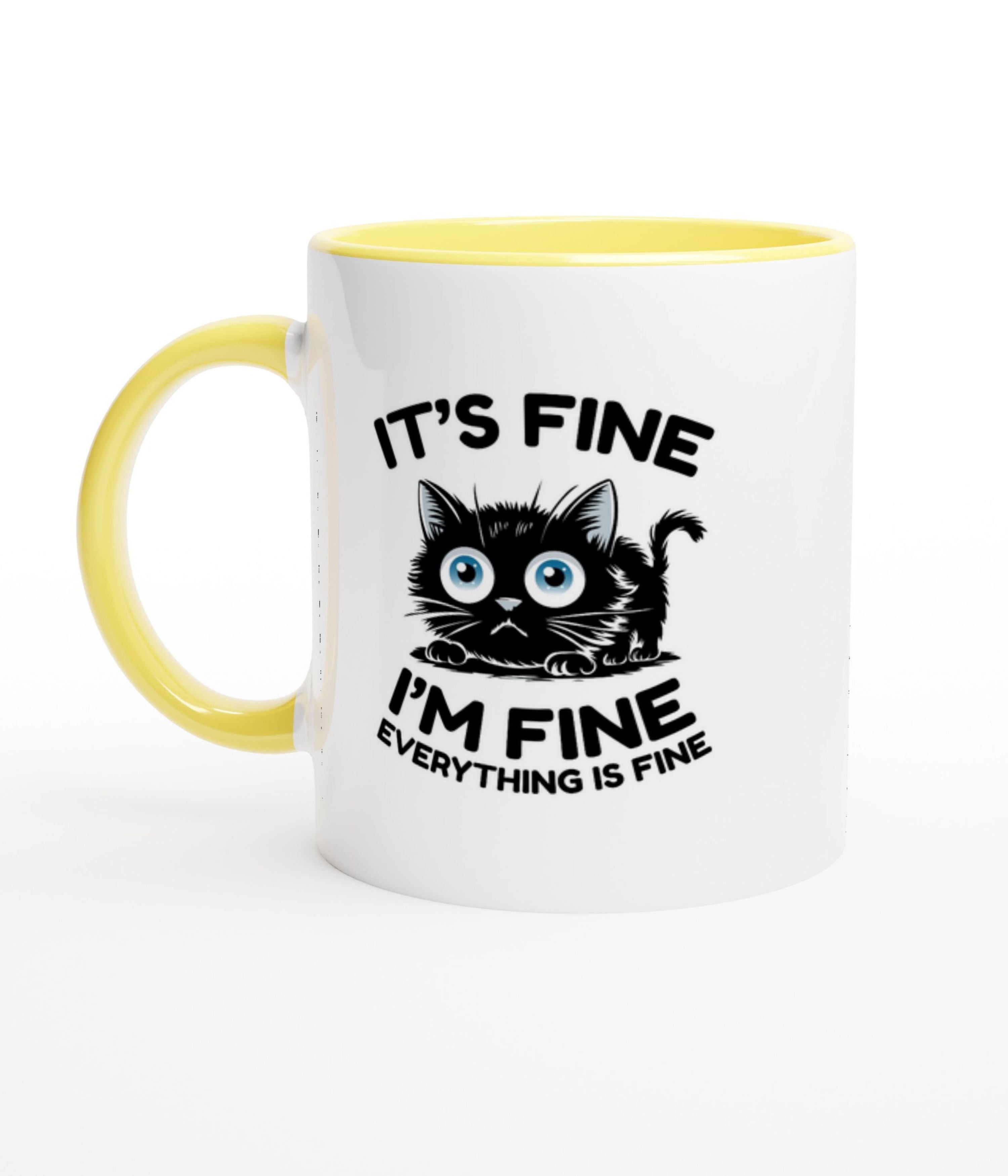 Everything Is Fine White Mug With Colour Inside