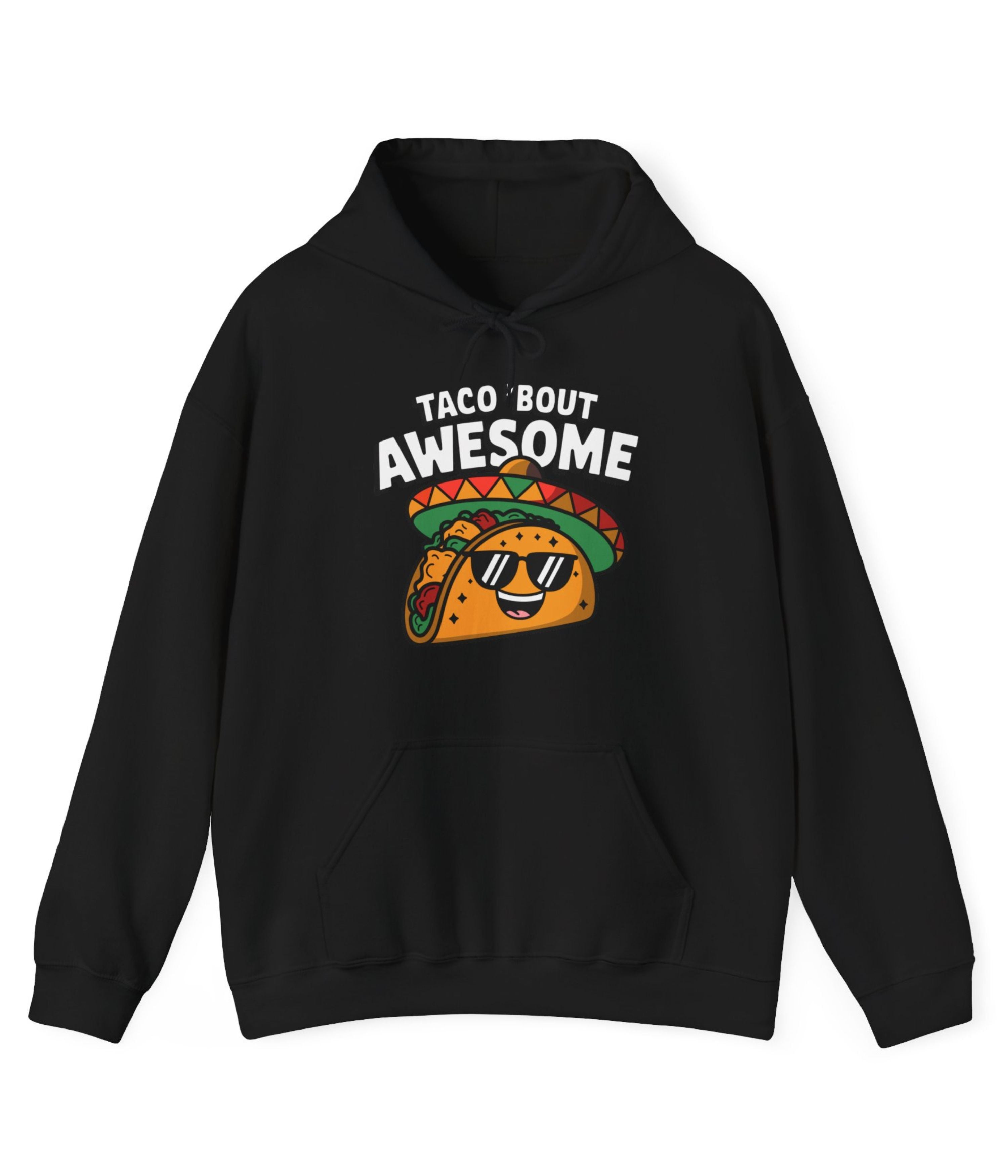 Taco' Bout Awesome Hoodie