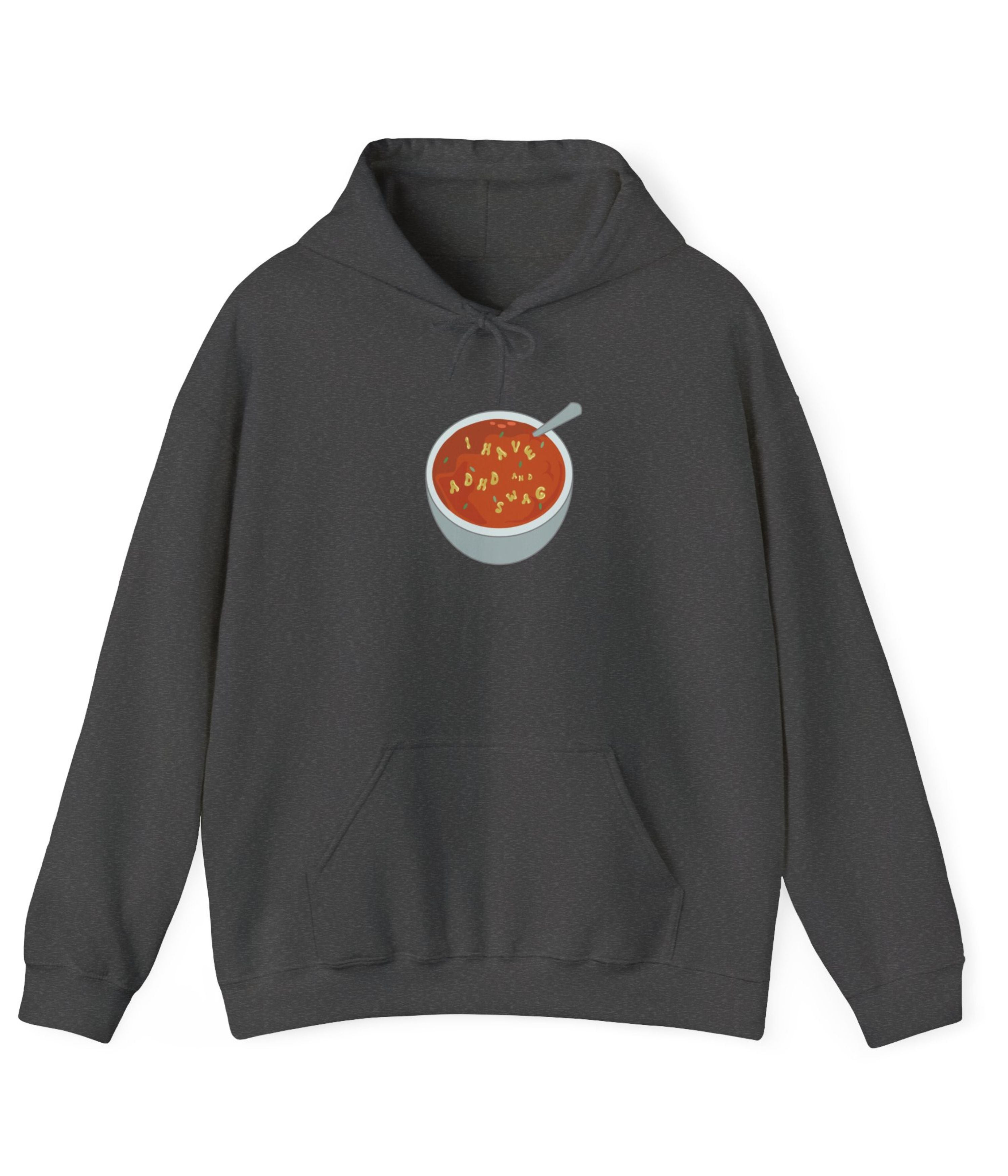I Have ADHD And Swag Hoodie
