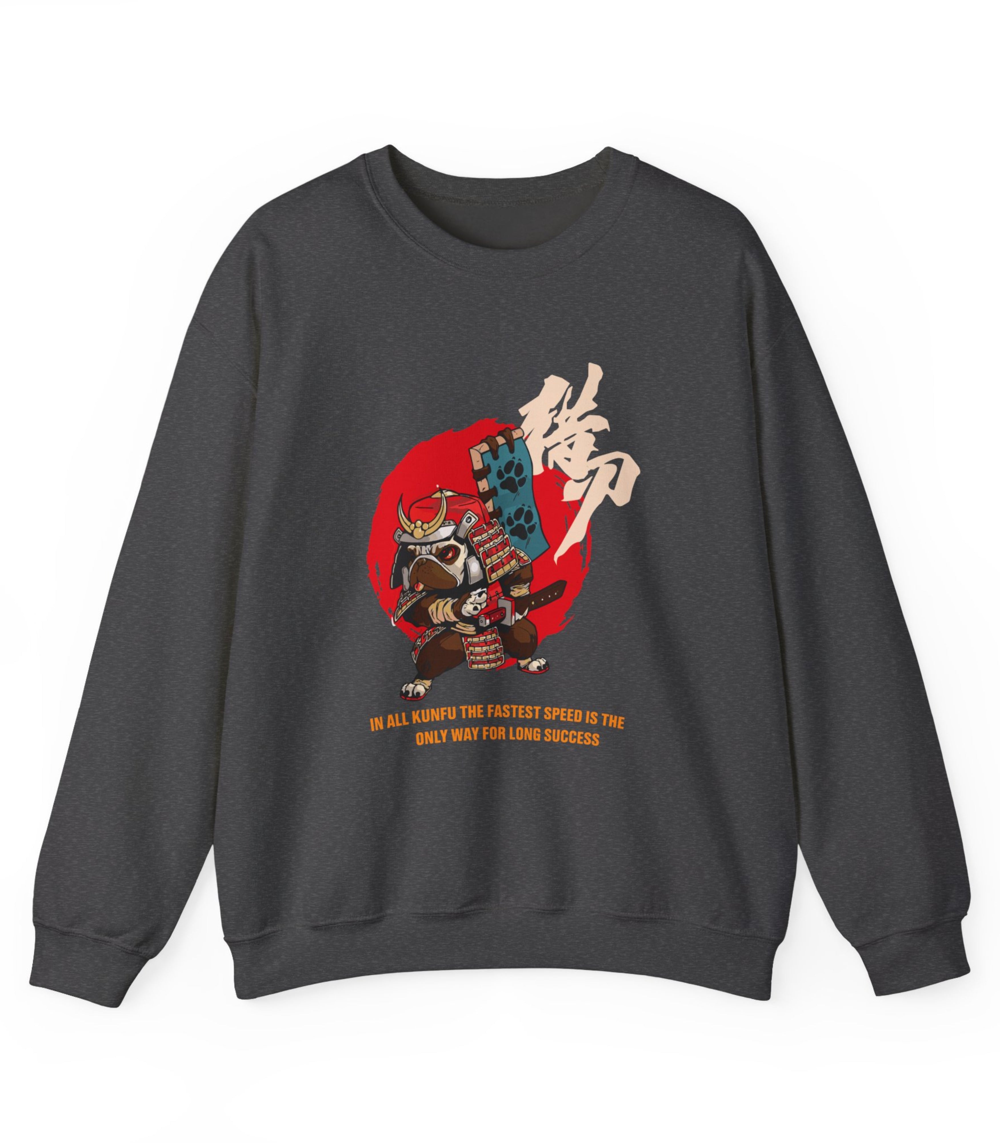 In All Kunfu The Fastest Speed Is The Only Way For Fast Success Sweatshirt