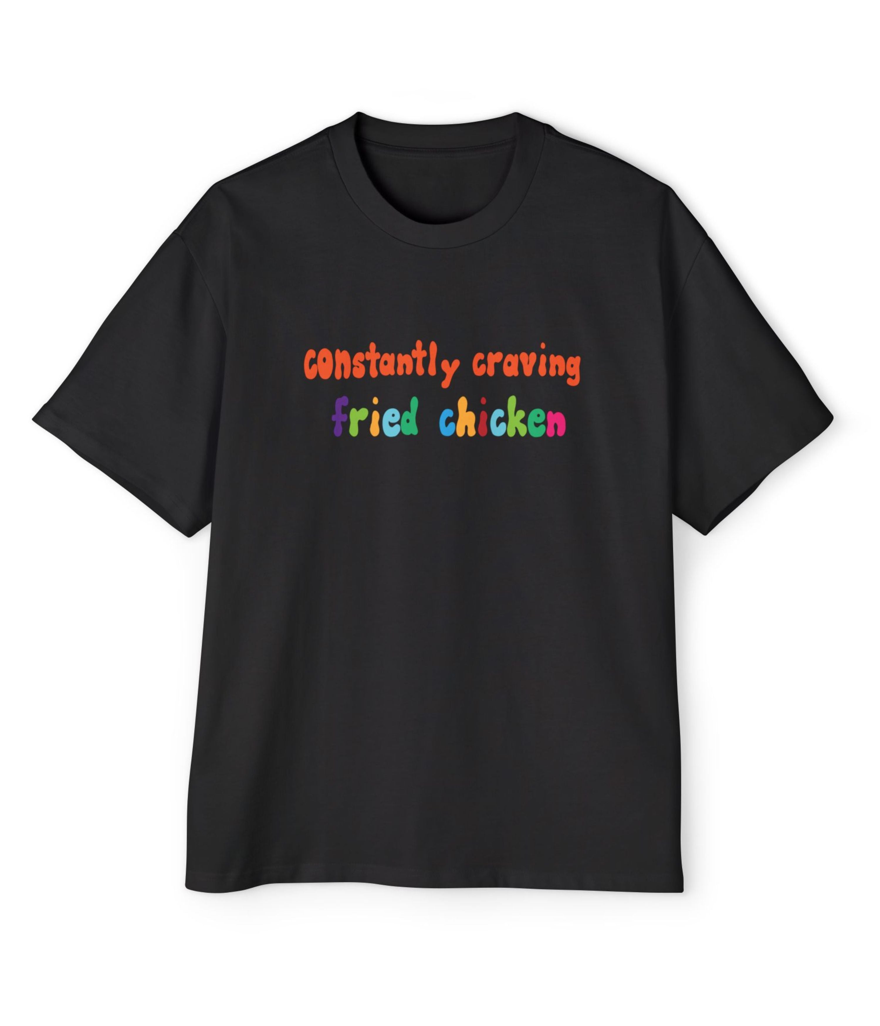 Constantly Craving Fried Chicken Men's Oversized Tee