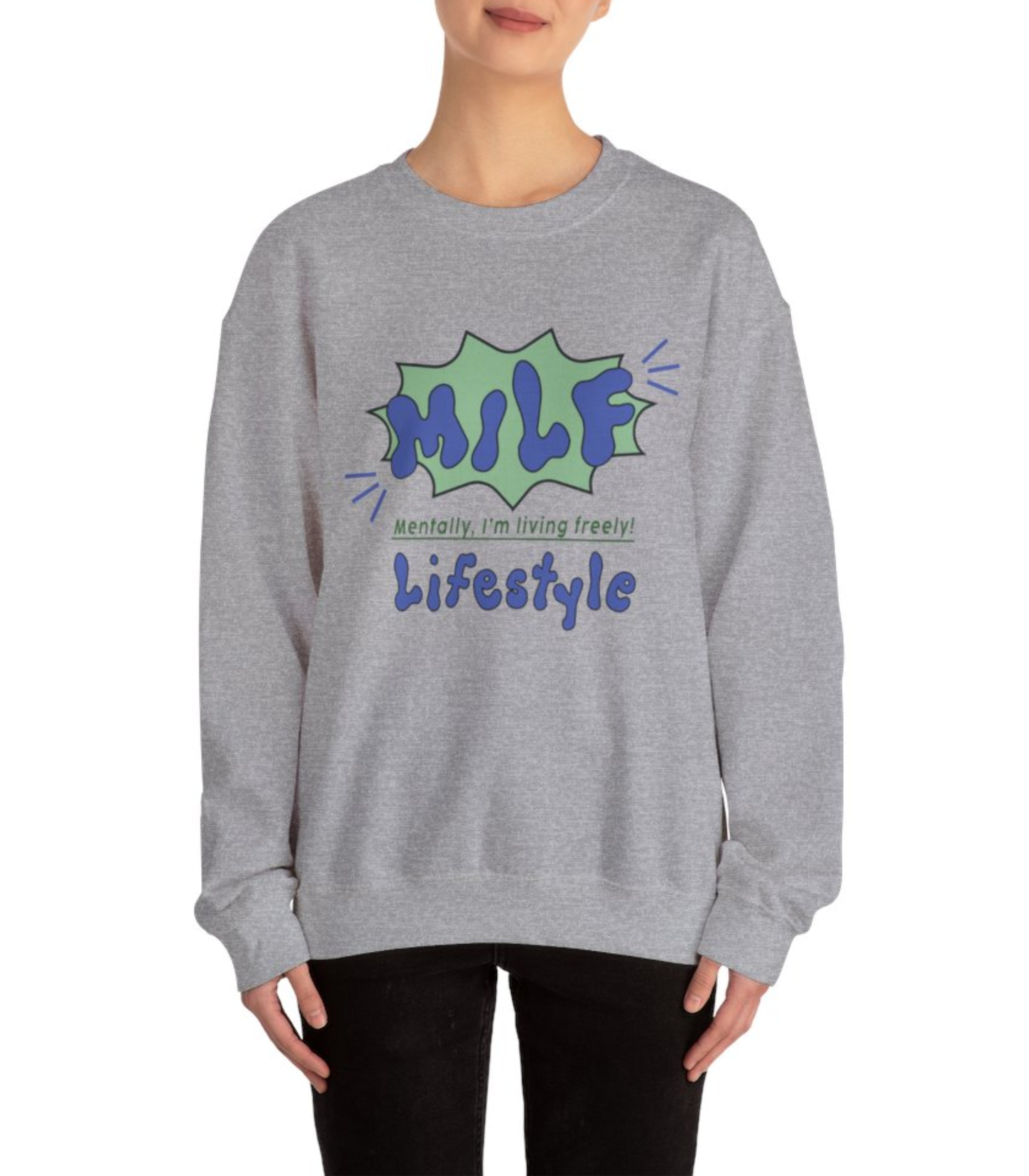 Mentally I'm living Freely Sweatshirt