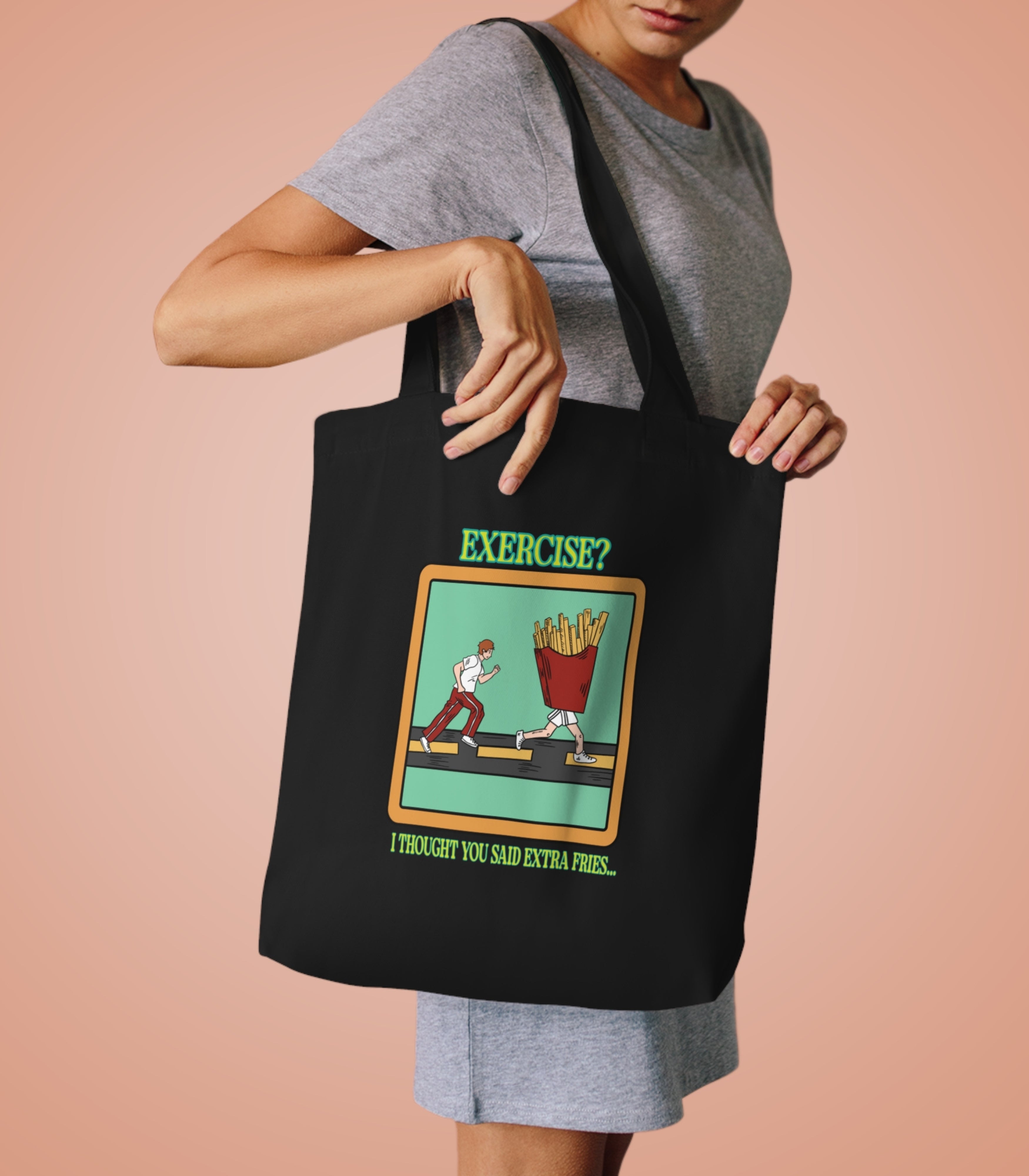 Exercise I Thought You Said Extra Fries Tote Bag