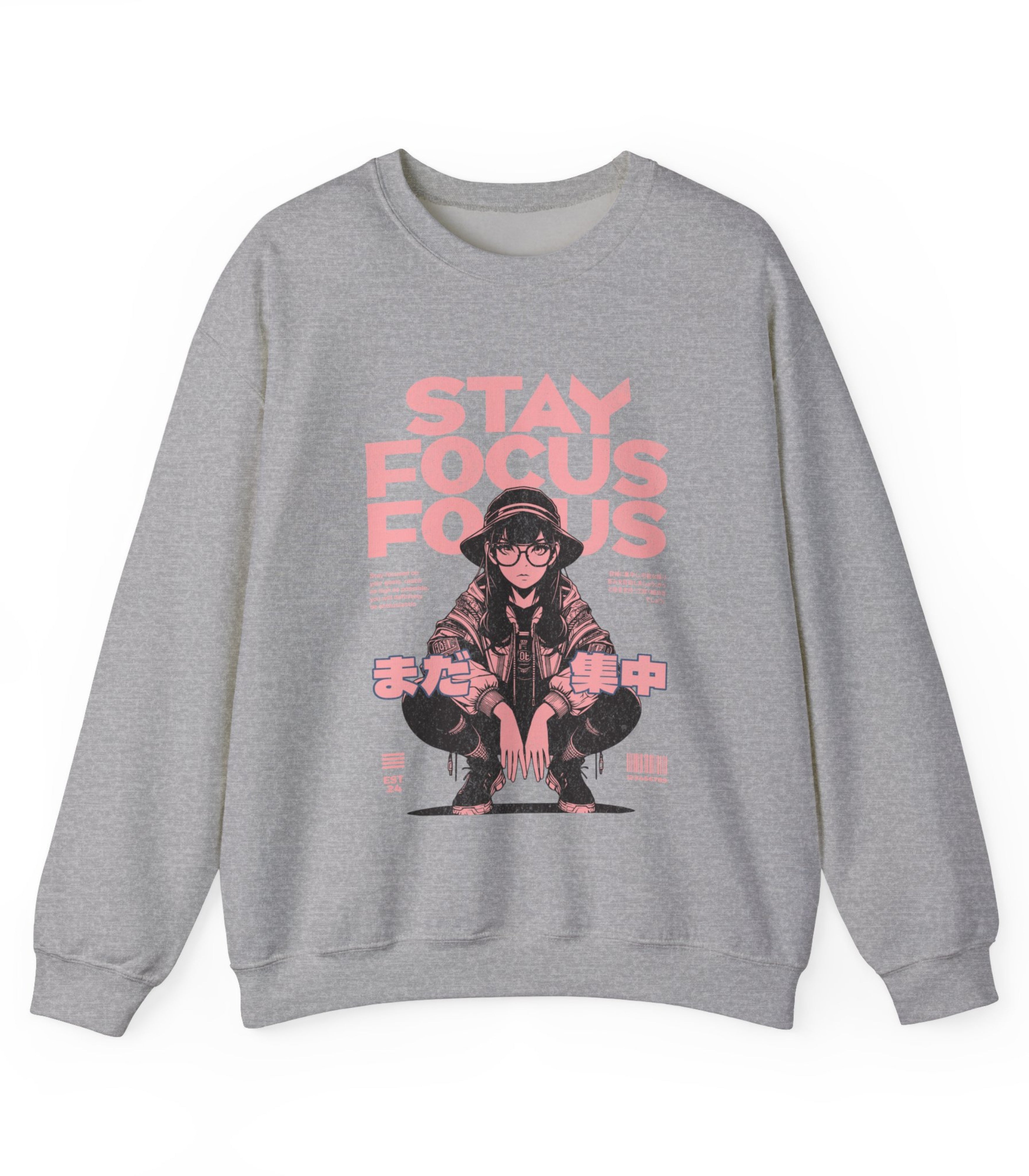 Stay Focus Sweatshirt