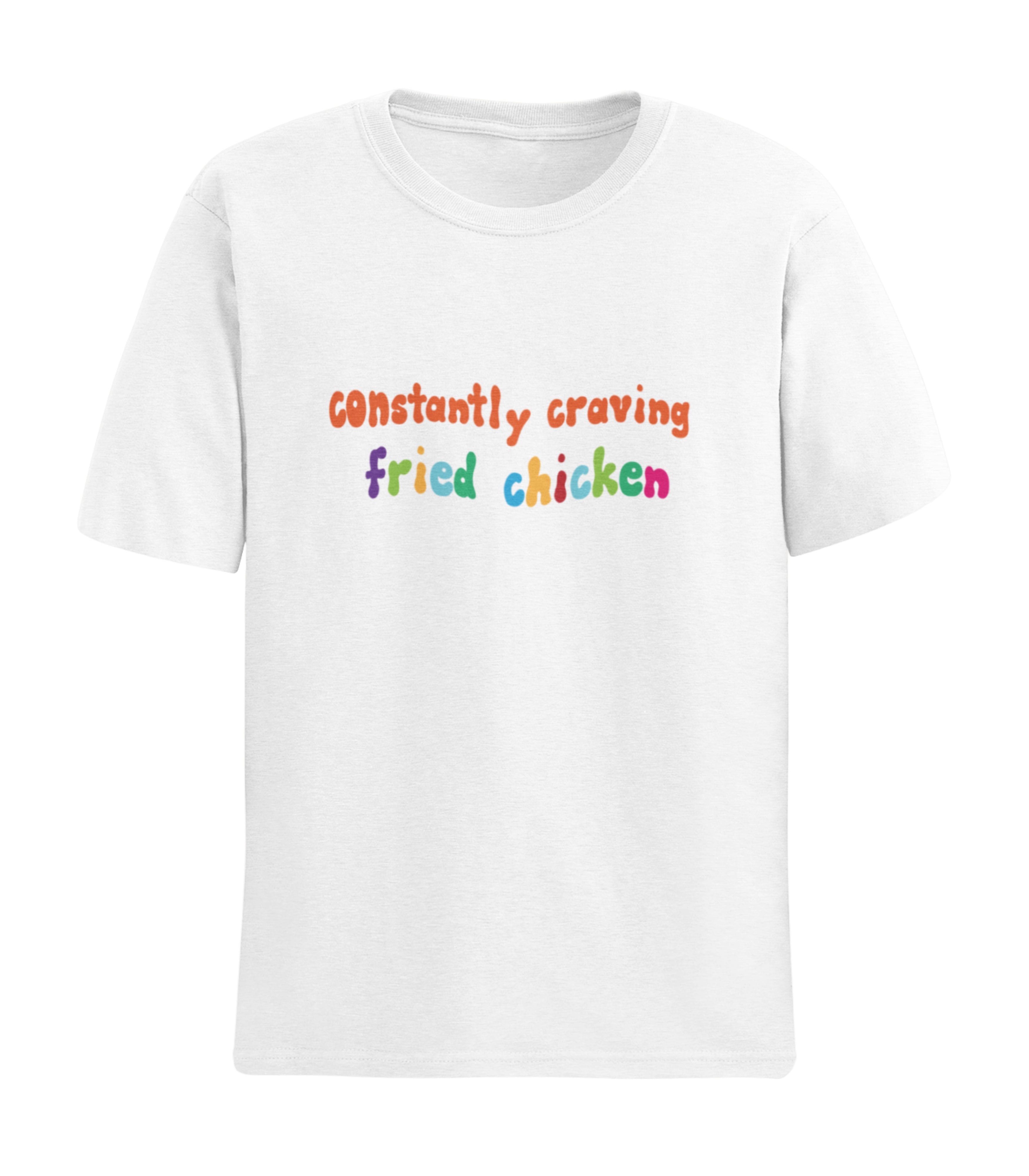 Constantly Craving Fried Chicken T-Shirt