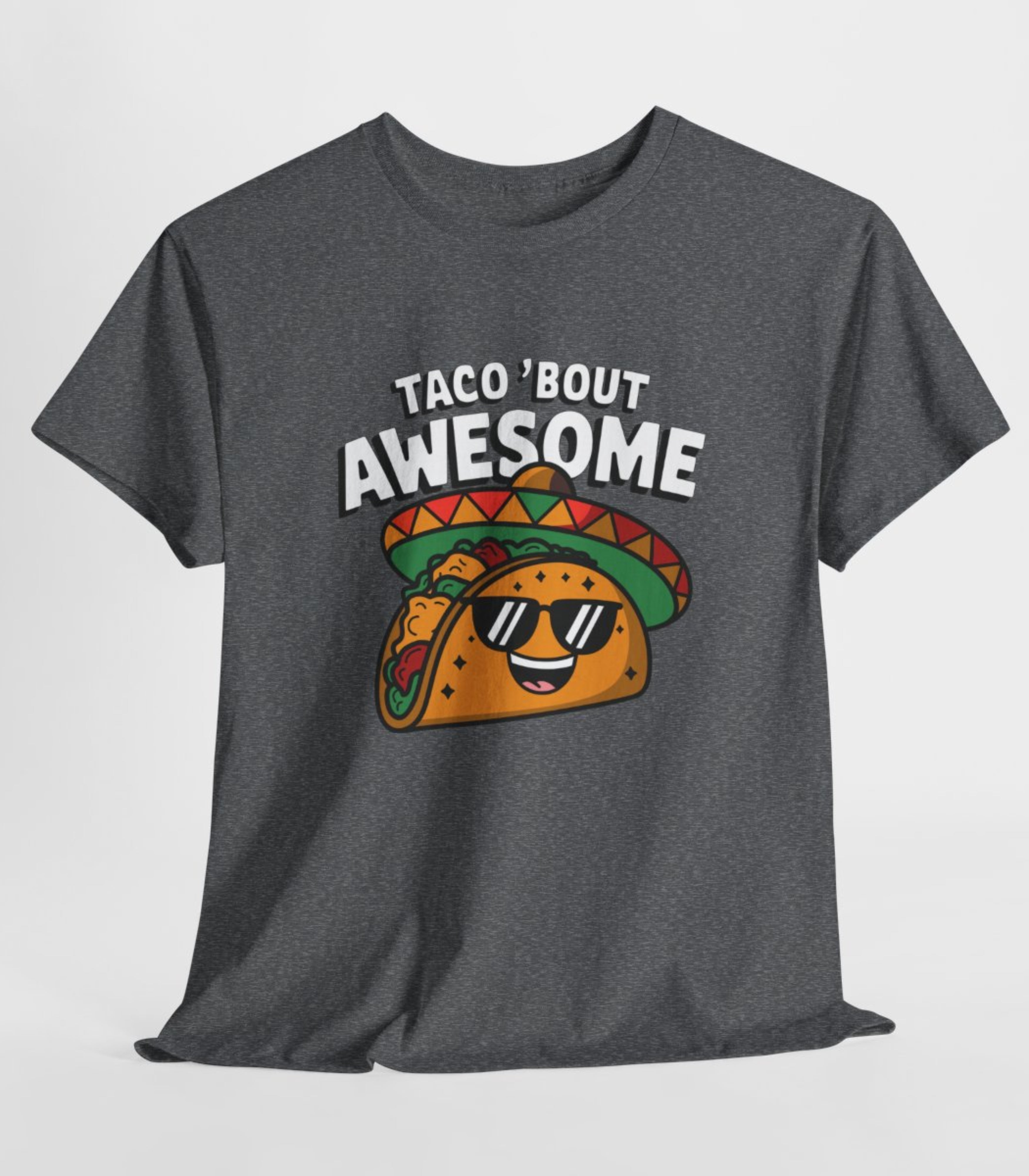 Taco Bout Awesome T-Shirt