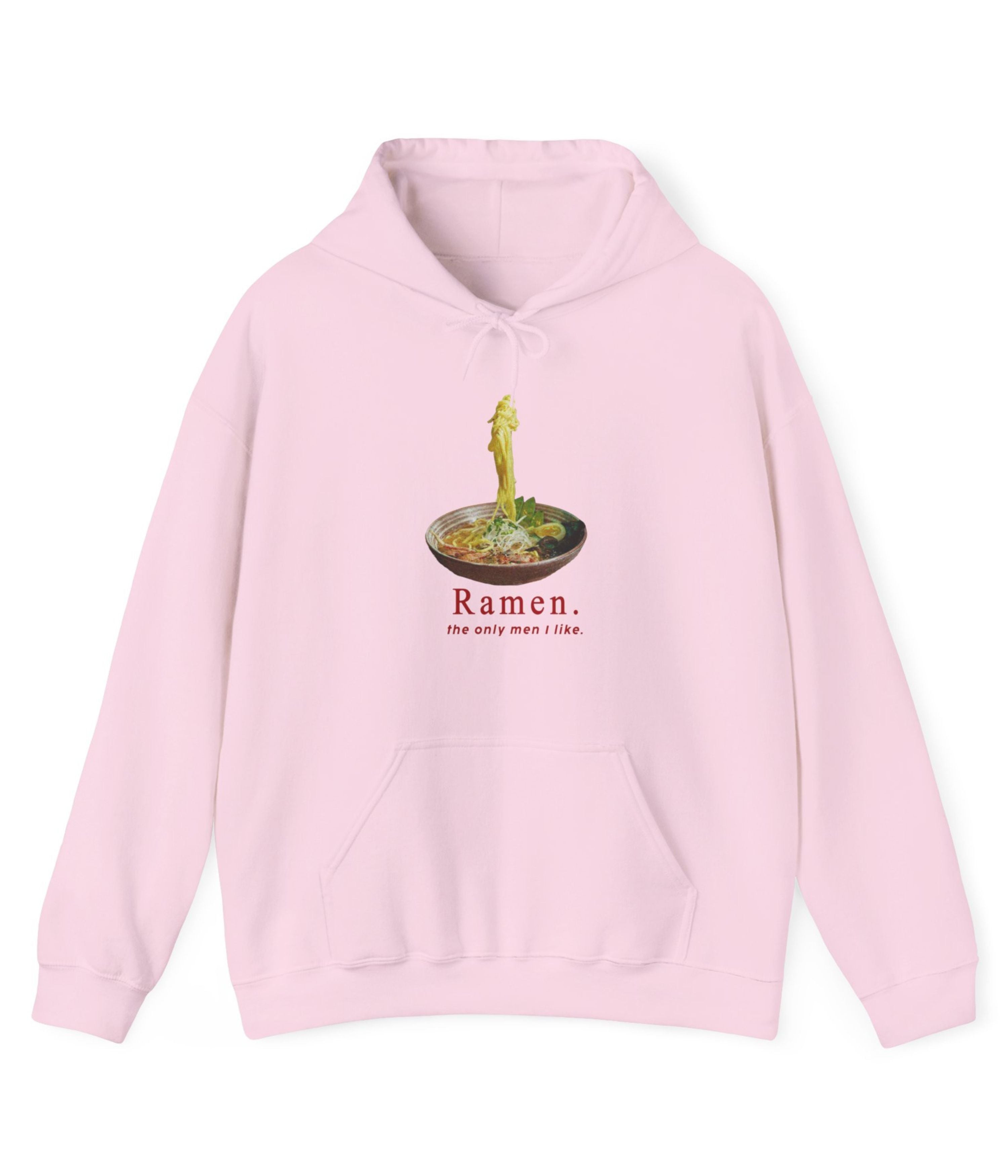 Ramen The Only Men I Like Hoodie