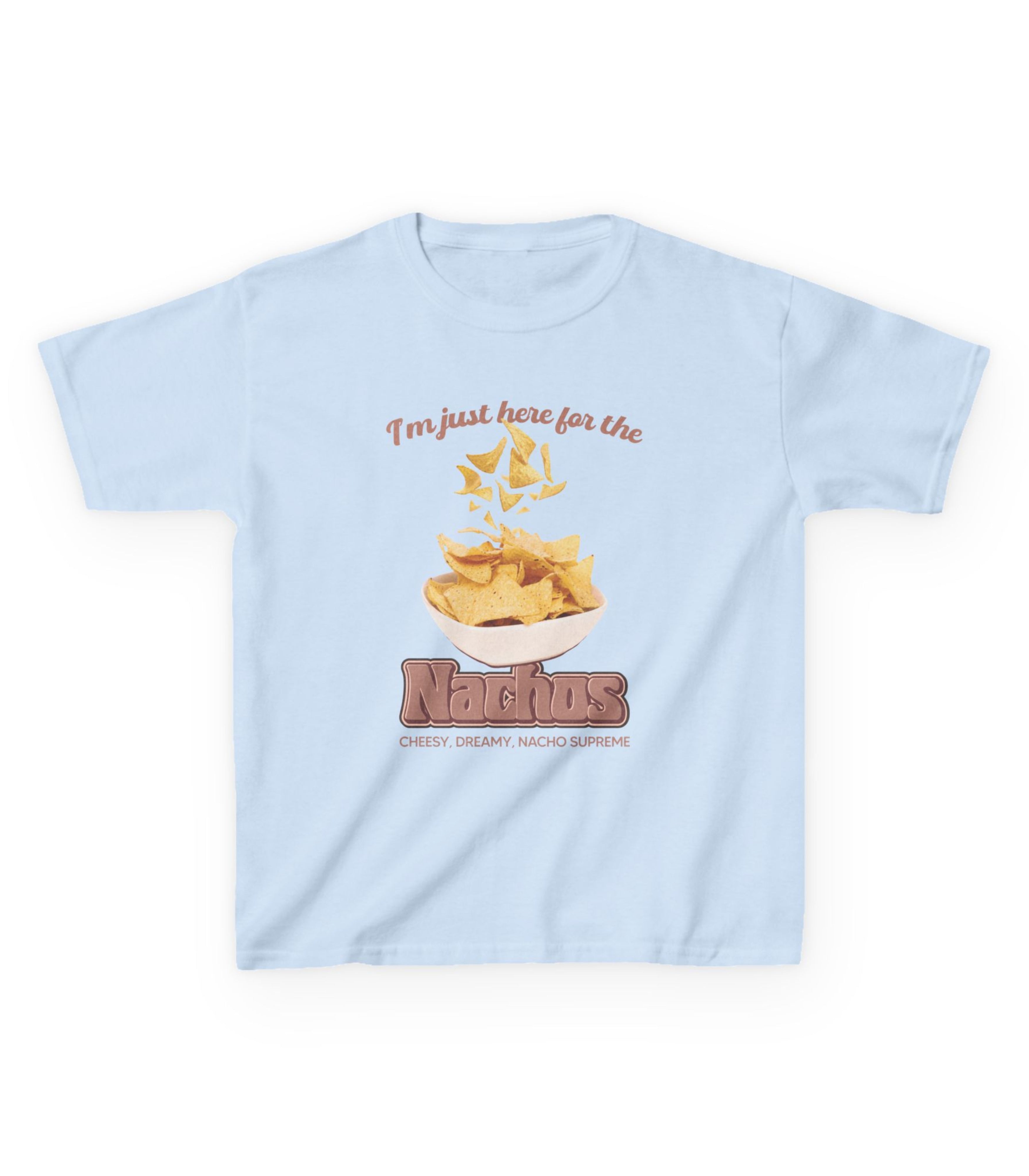 I'm Just Here For The Nachos Kids Tee