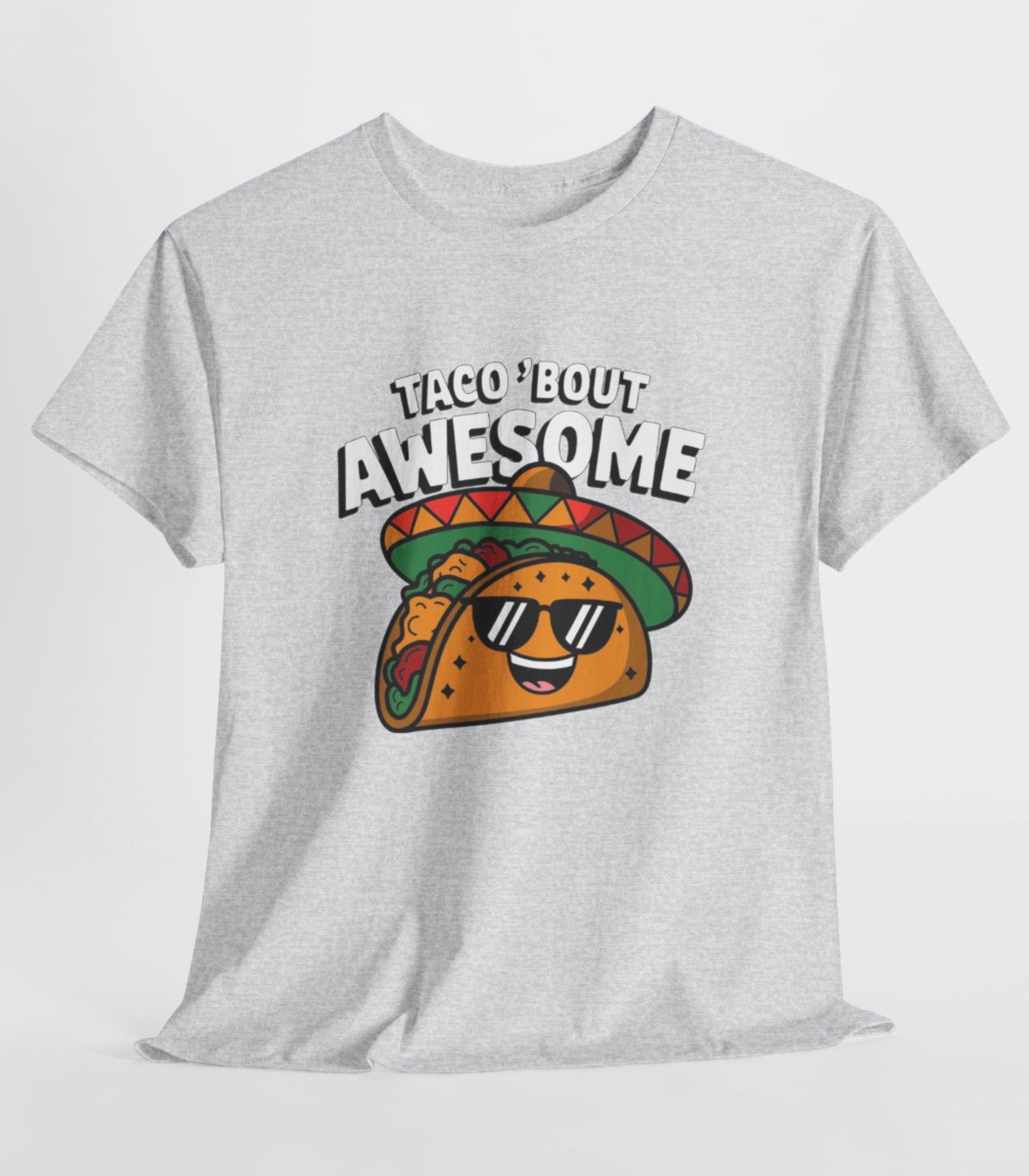Taco Bout Awesome T-Shirt